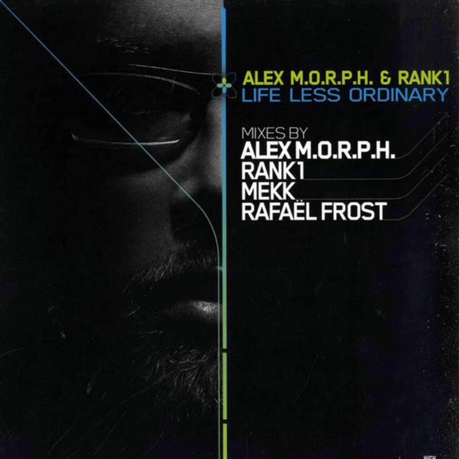 Alex M.O.R.P.H. And Rank 1 — Life Less Ordinary