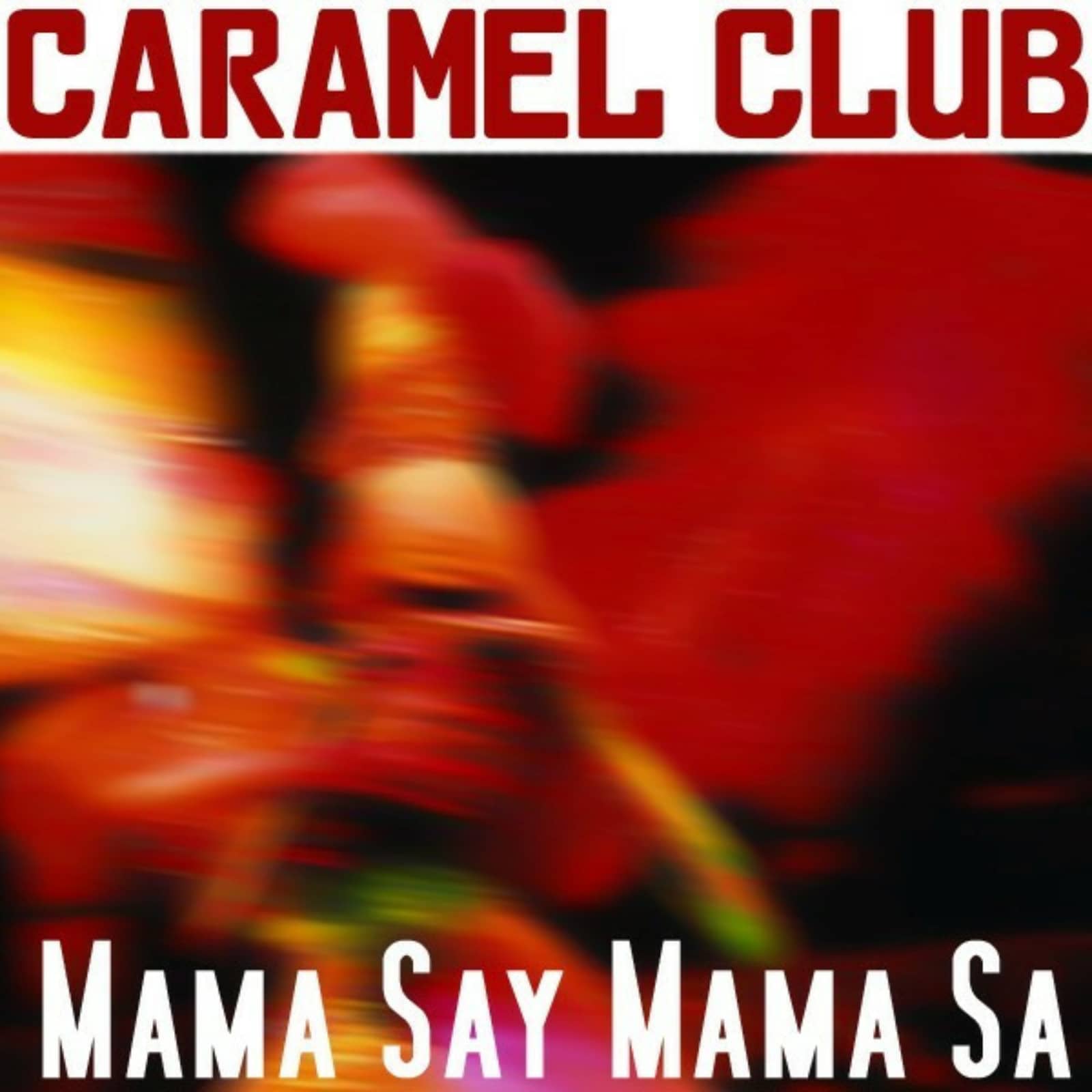 Caramel Club, The — Mama Say Mama Sa (Jens O. Remix Edit)