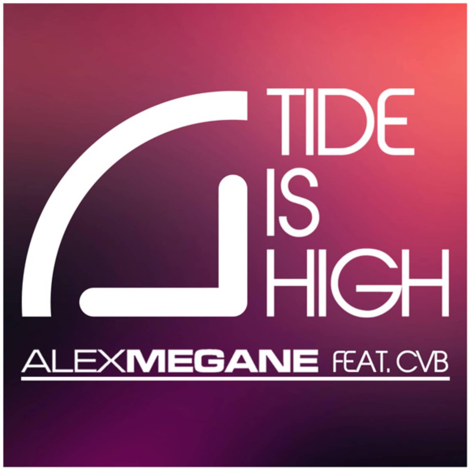 Alex Megane feat. CvB — Tide Is High (Newdance Mix)