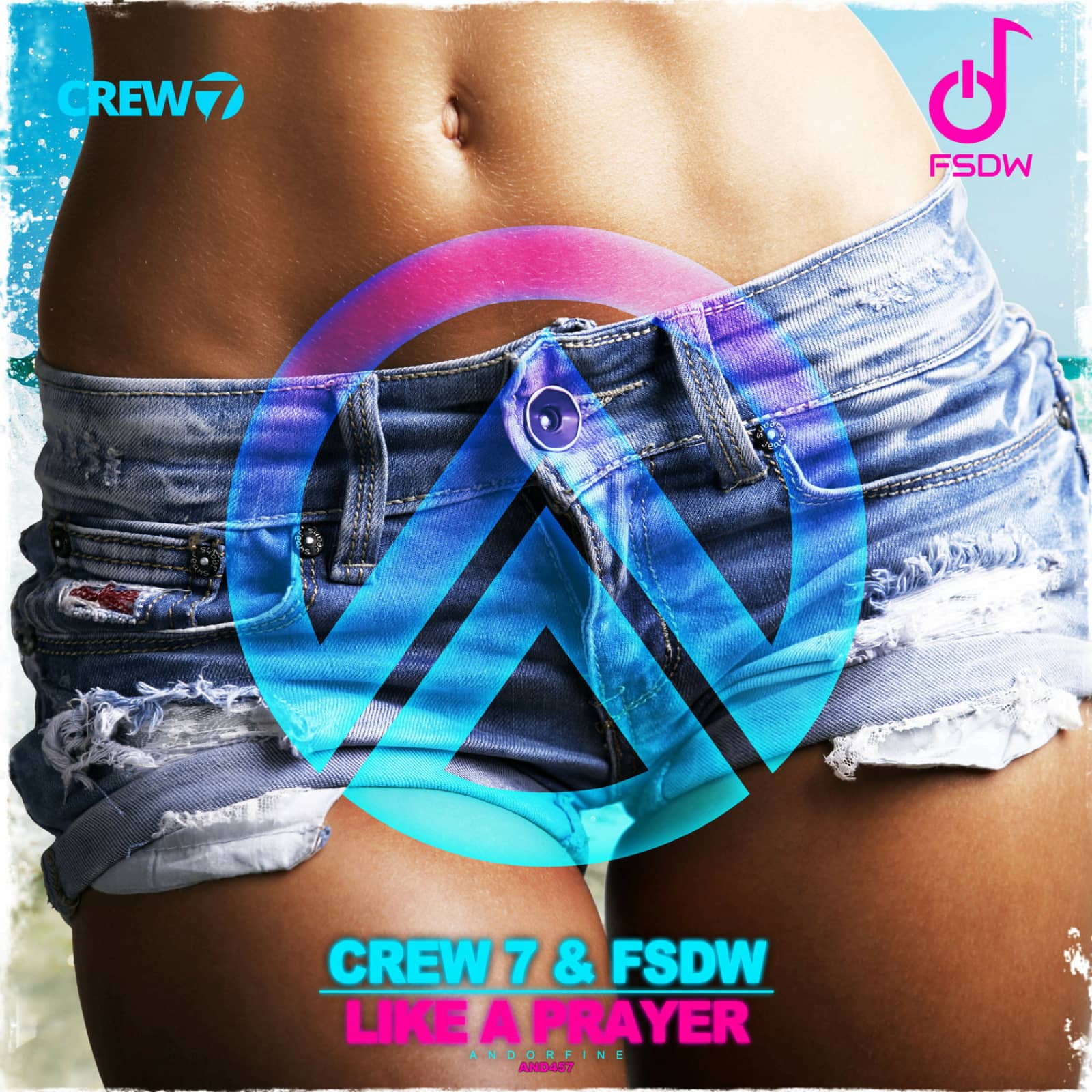 Crew 7 & FSDW — Like a Prayer