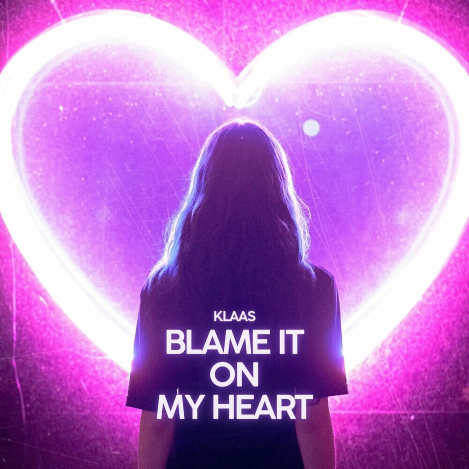 Klaas — Blame It On My Heart