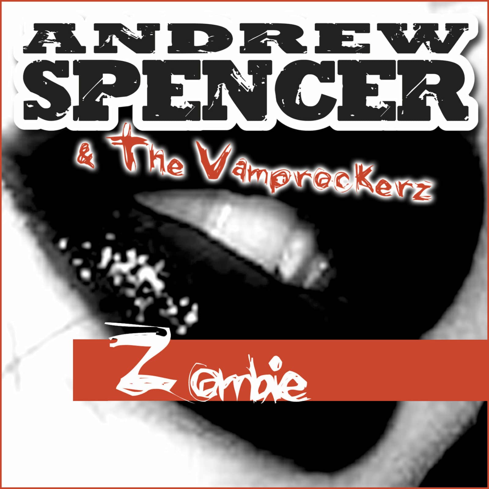 Andrew Spencer & Vamprockerz, The — Zombie (Freddy Fader Vs. Nico NL Remix Edit)