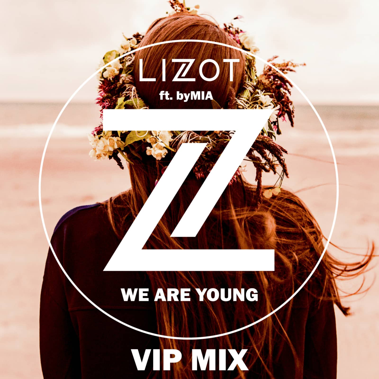 LIZOT feat. byMIA — We Are Young (VIP MIX)
