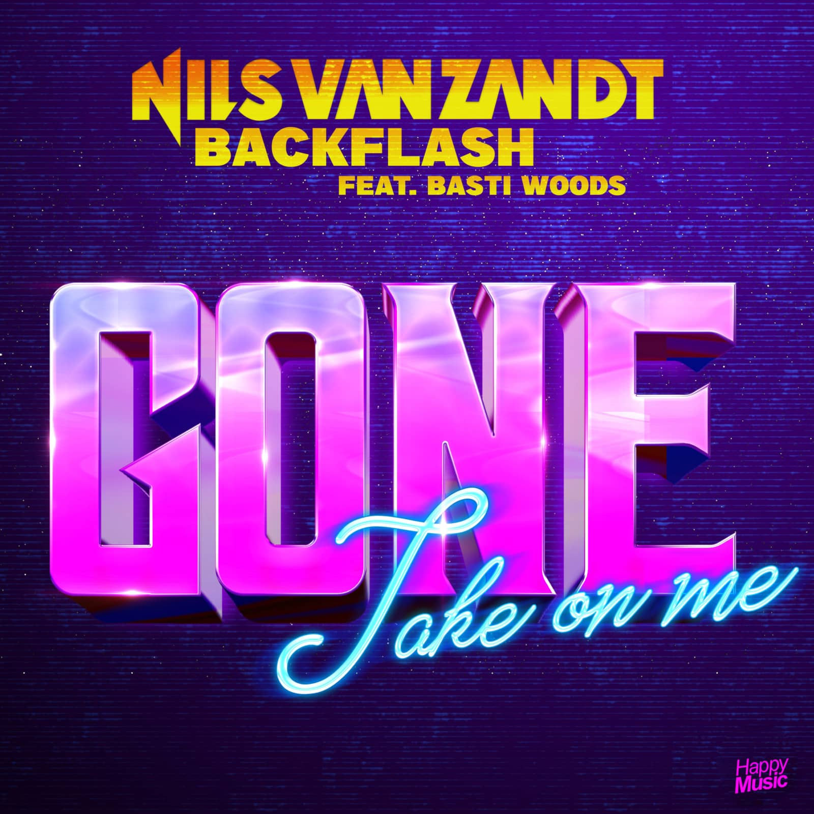 Nils van Zandt X Backflash Feat. Basti Woods — Gone (Take On Me)