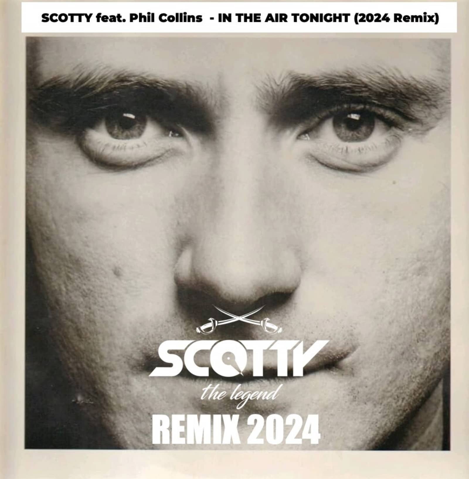 SCOTTY feat. Phil Collins — IN THE AIR TONIGHT (SCOTTY 2024 Remix EXTENDED)