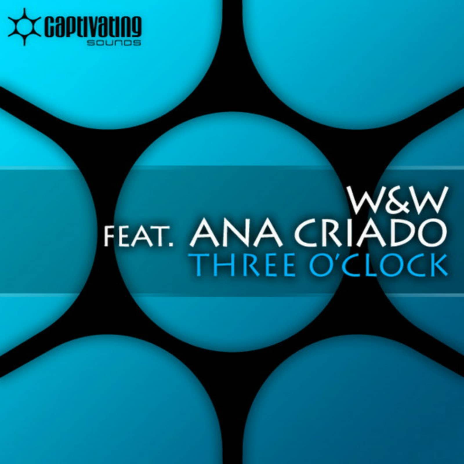 W&W Feat. Ana Criado — Three O'Clock (Camera Remix)