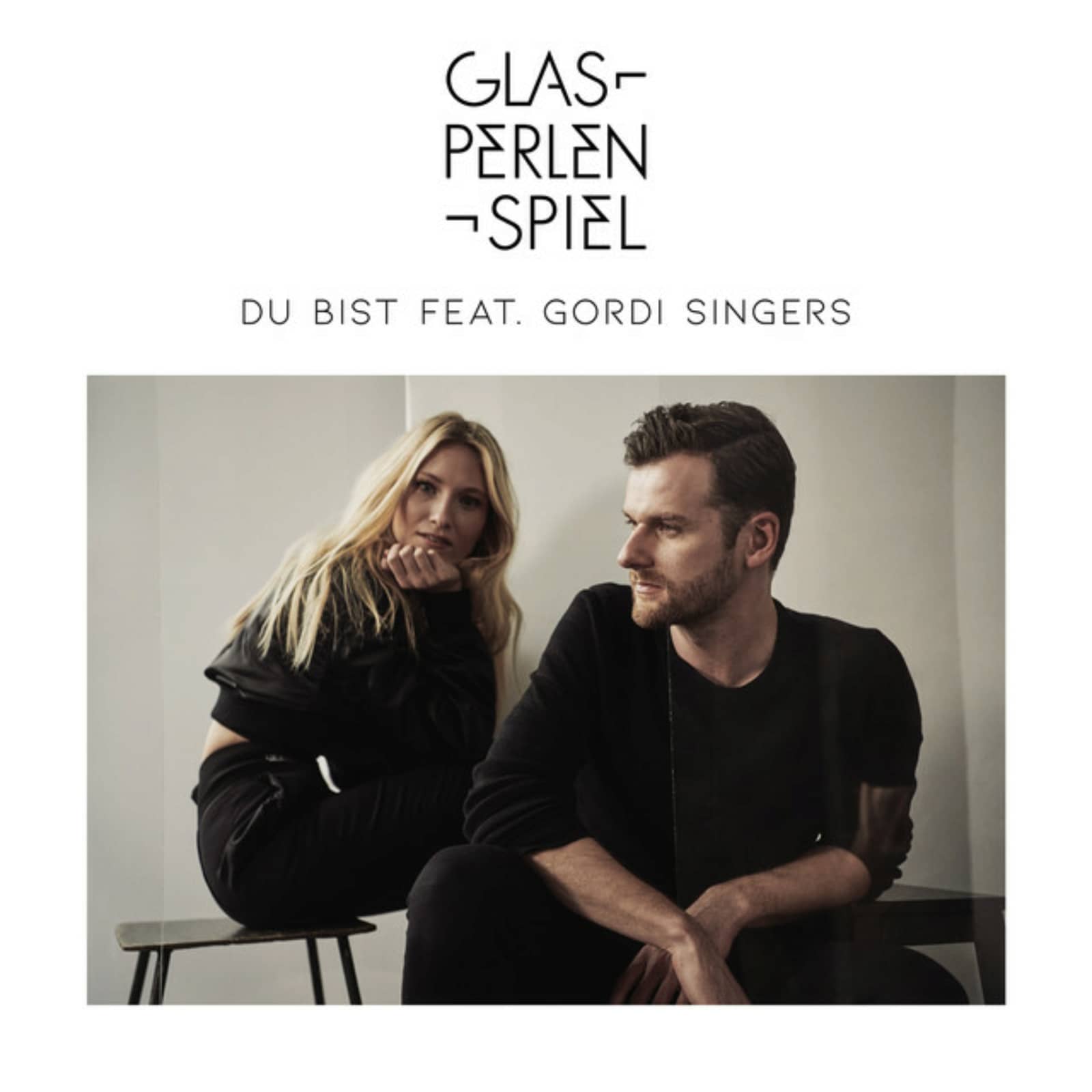 Glasperlenspiel Feat. Gordi Singers — Du Bist