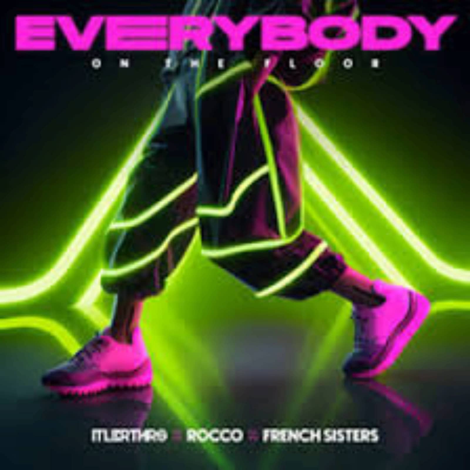 ItaloBrothers X Rocco X French Sisters — Everybody (On The Floor)