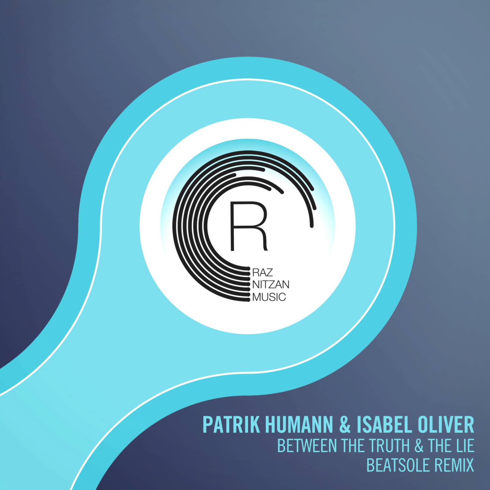 Patrik Humann, Isabel Oliver — Between The Truth & The Lie (Beatsole Extended Mix)