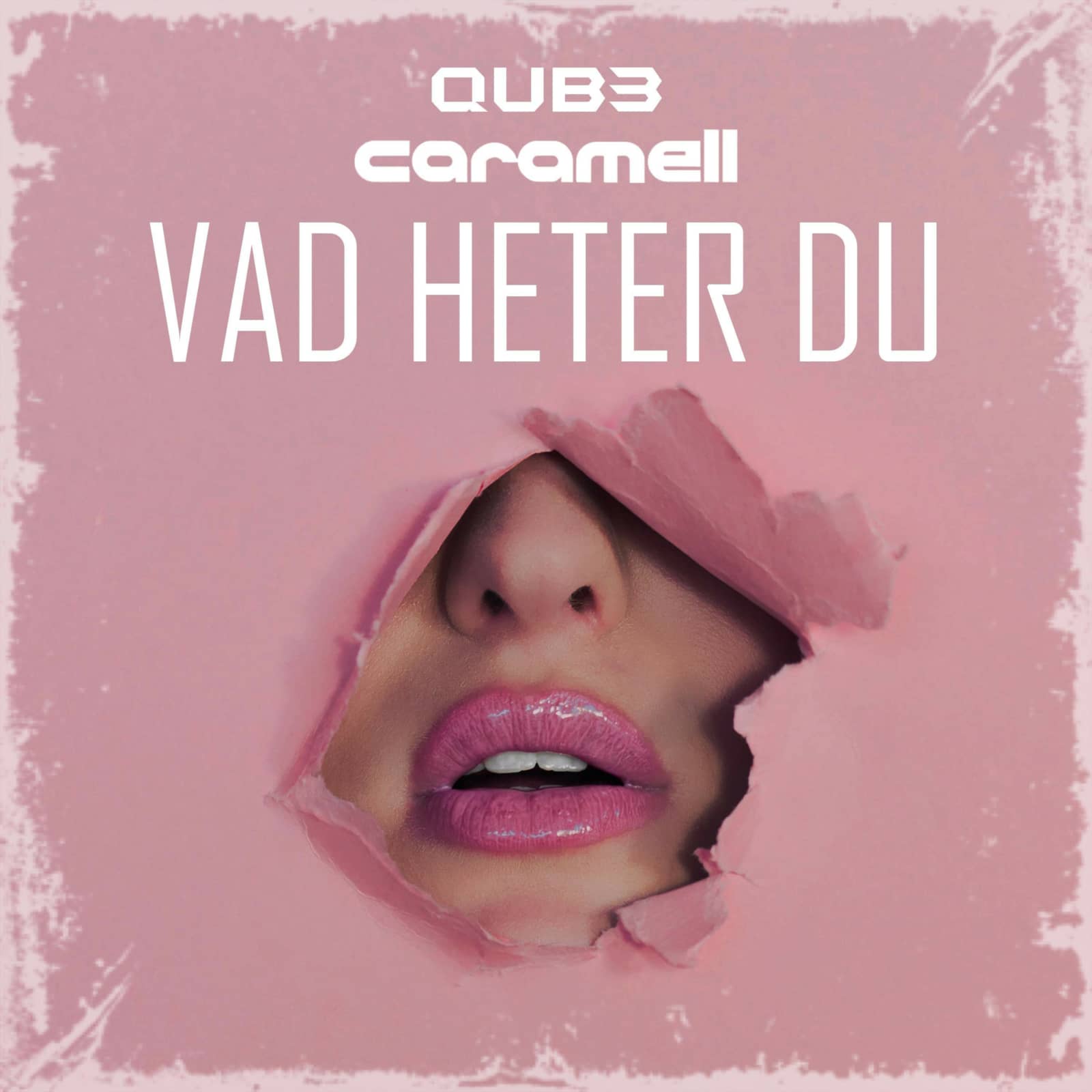 QUB3, Caramell & Quickdrop Feat. B0UNC3 — Vad Heter Du