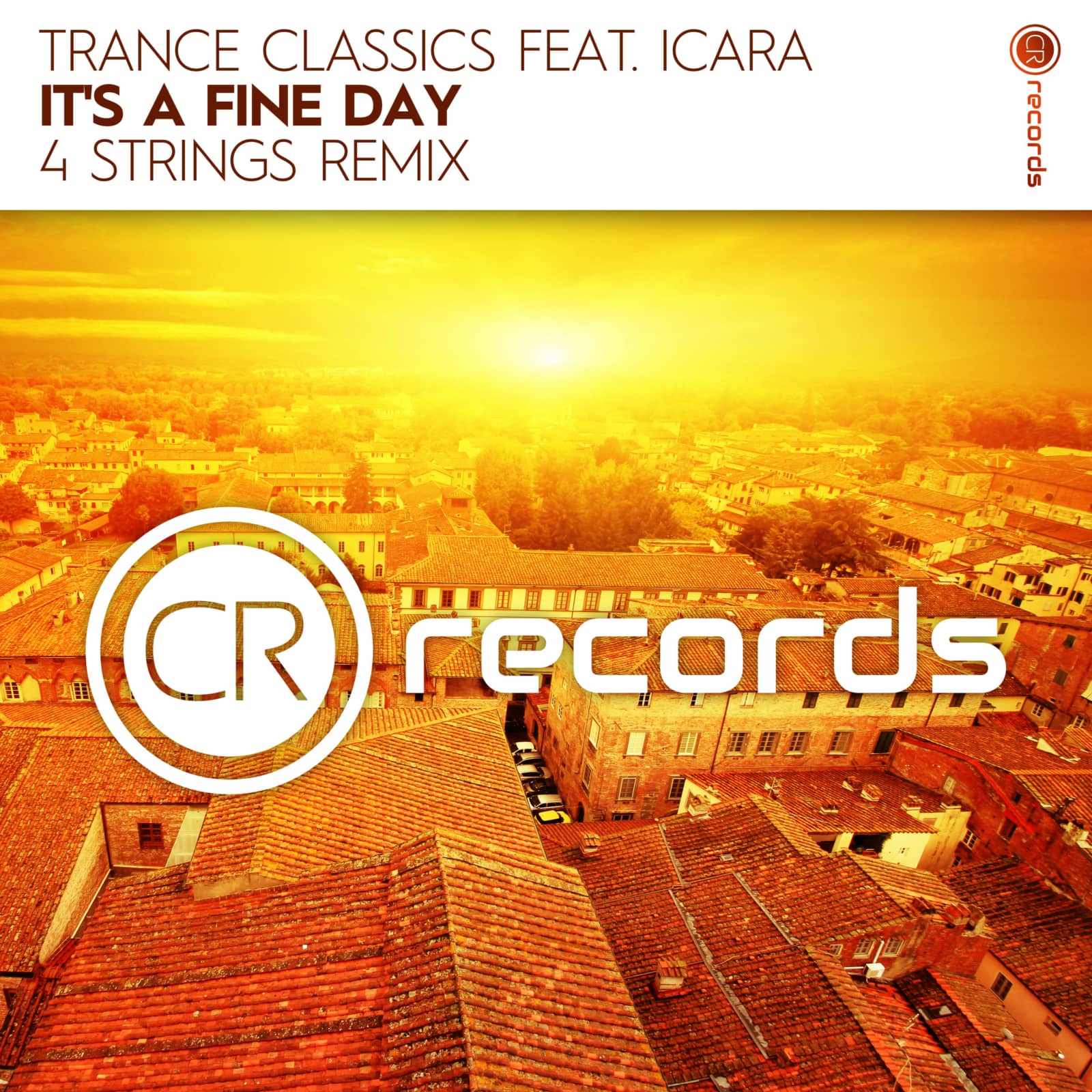 Trance Classics, Icara — It's A Fine Day (4 Strings Remix)