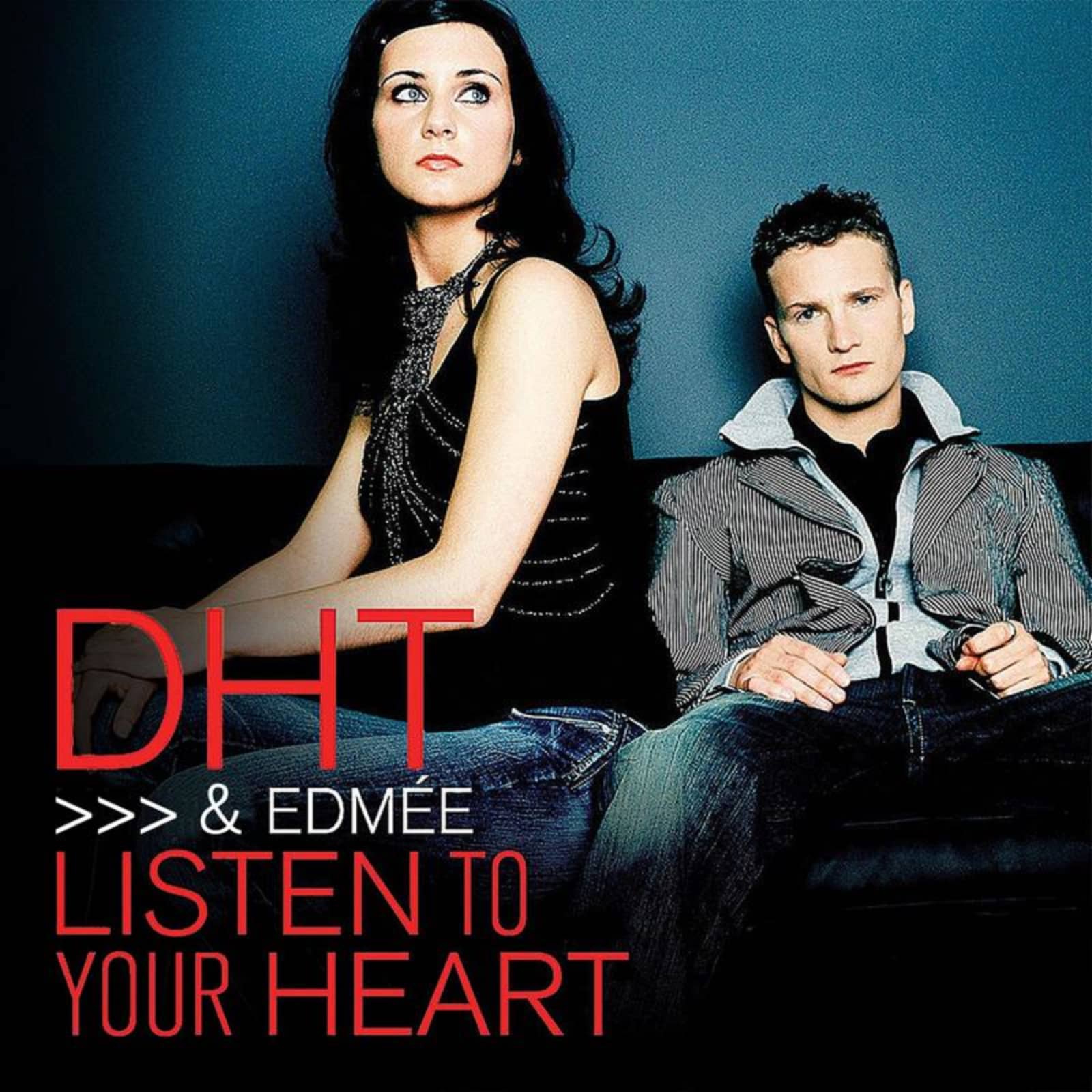 DHT — Listen To Your Heart