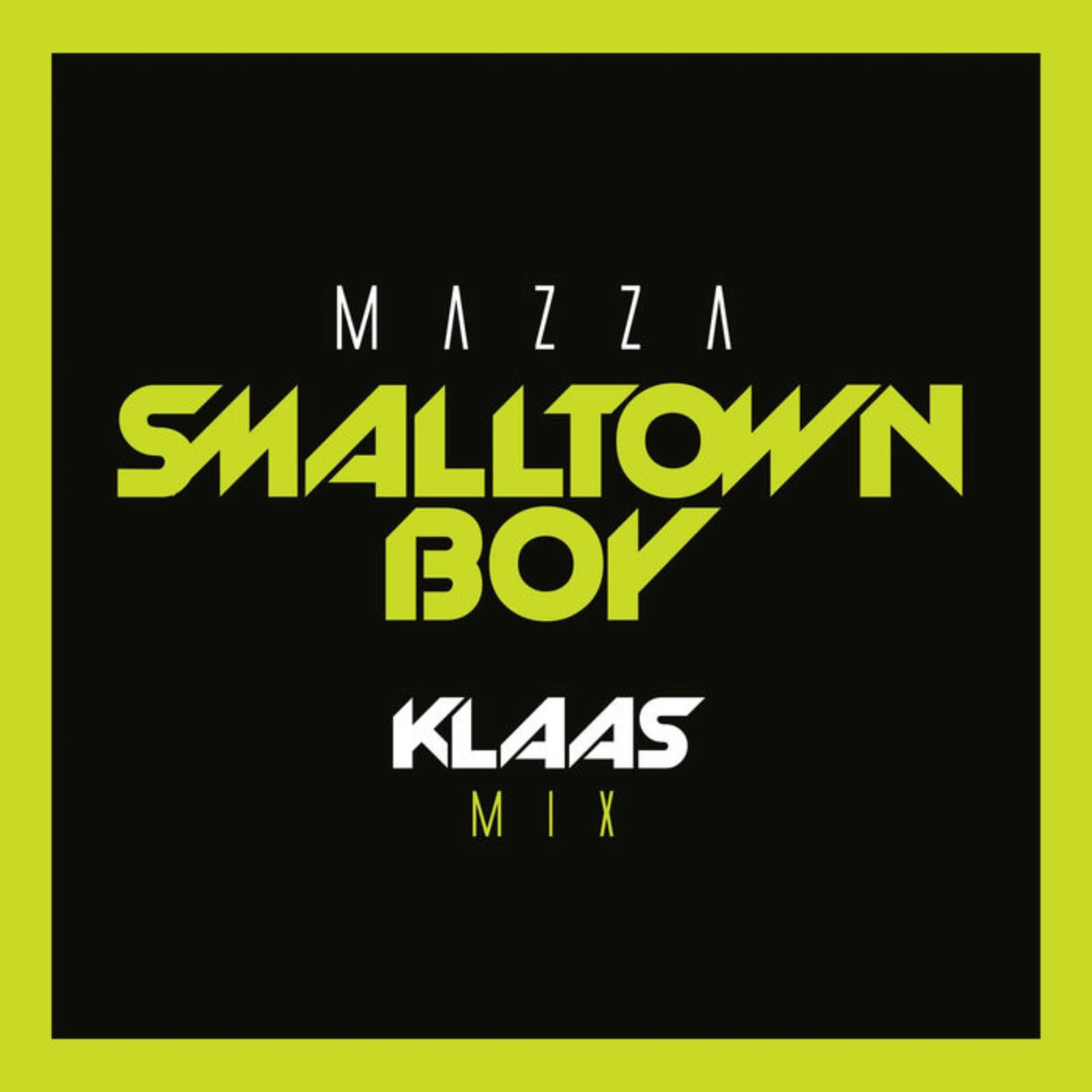 Mazza — Smalltown Boy (Klaas Original Mix)