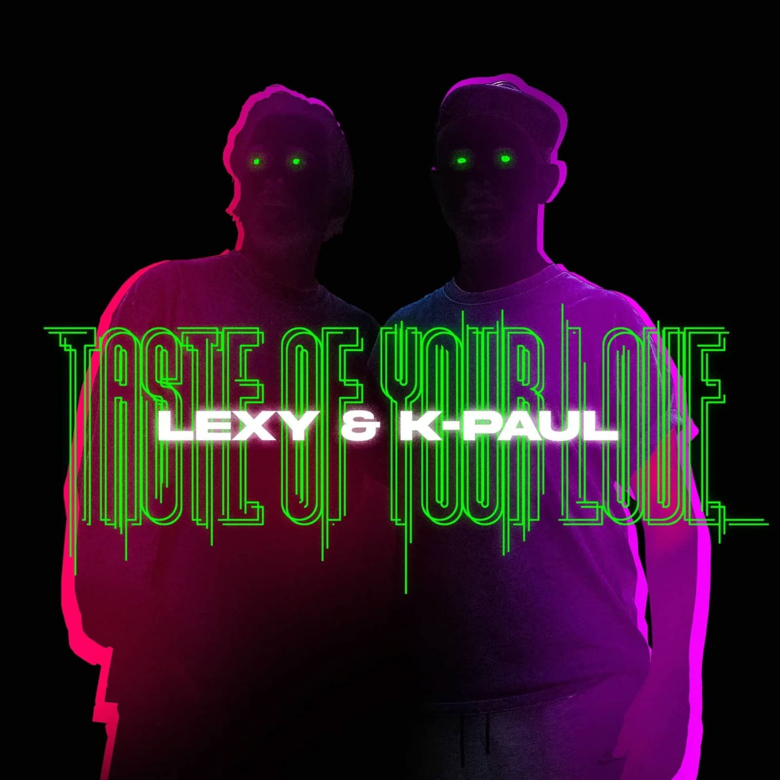 Lexy & K-Paul — Taste of Your Love (Original Mix)