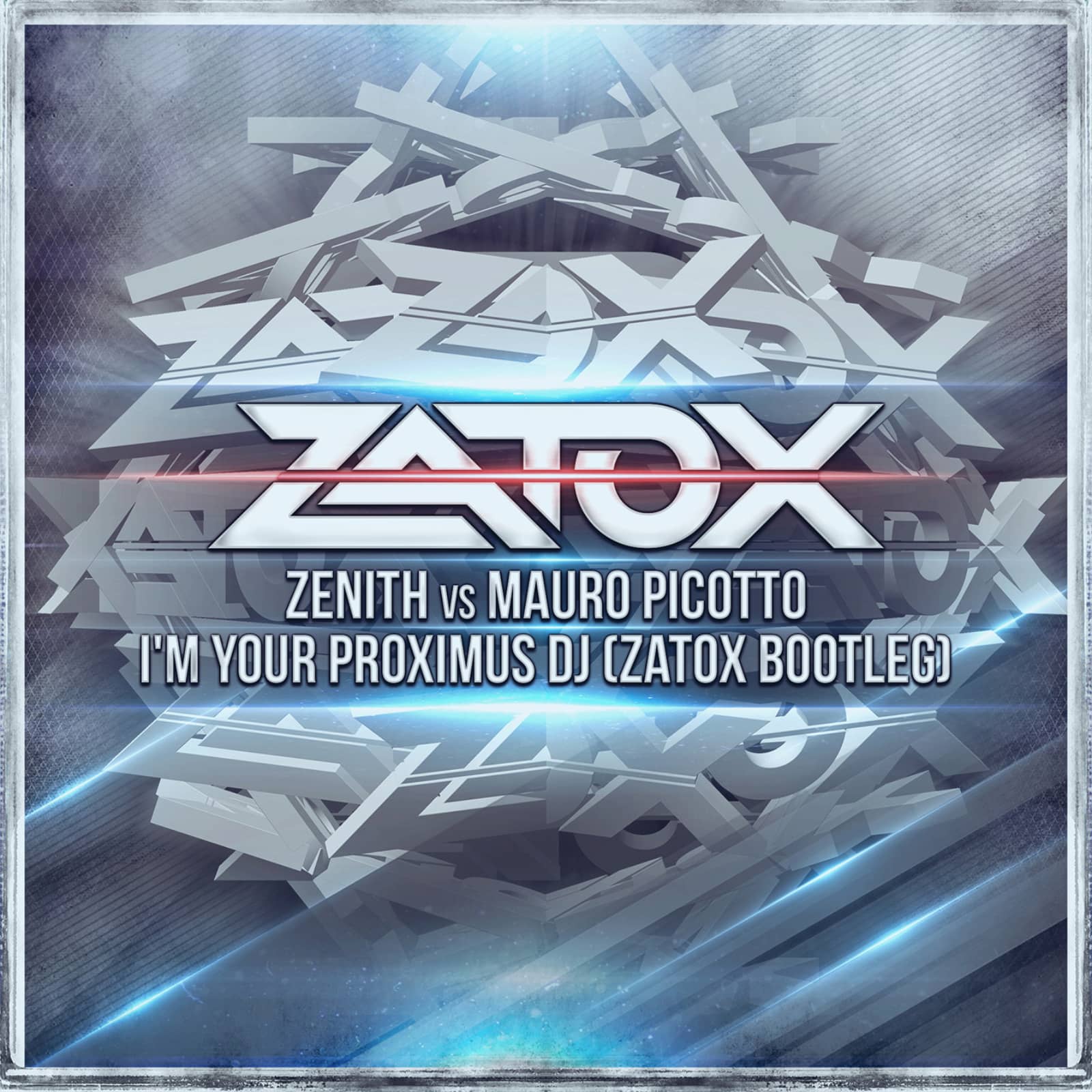 Zenith vs Mauro Picotto — I'm Your Proximus DJ (Zatox Bootleg)