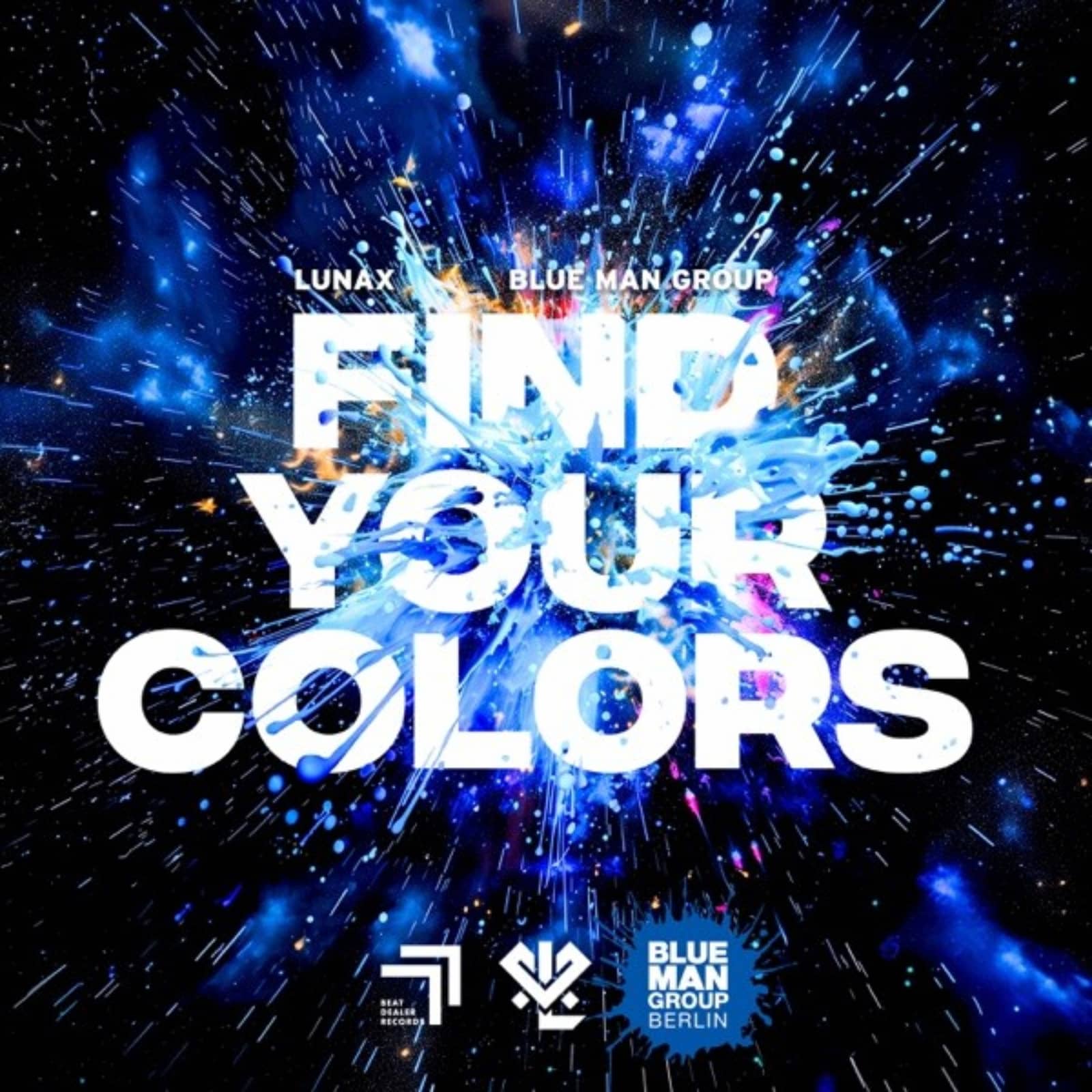 LUNAX feat. Blue Man Group — Find Your Colors