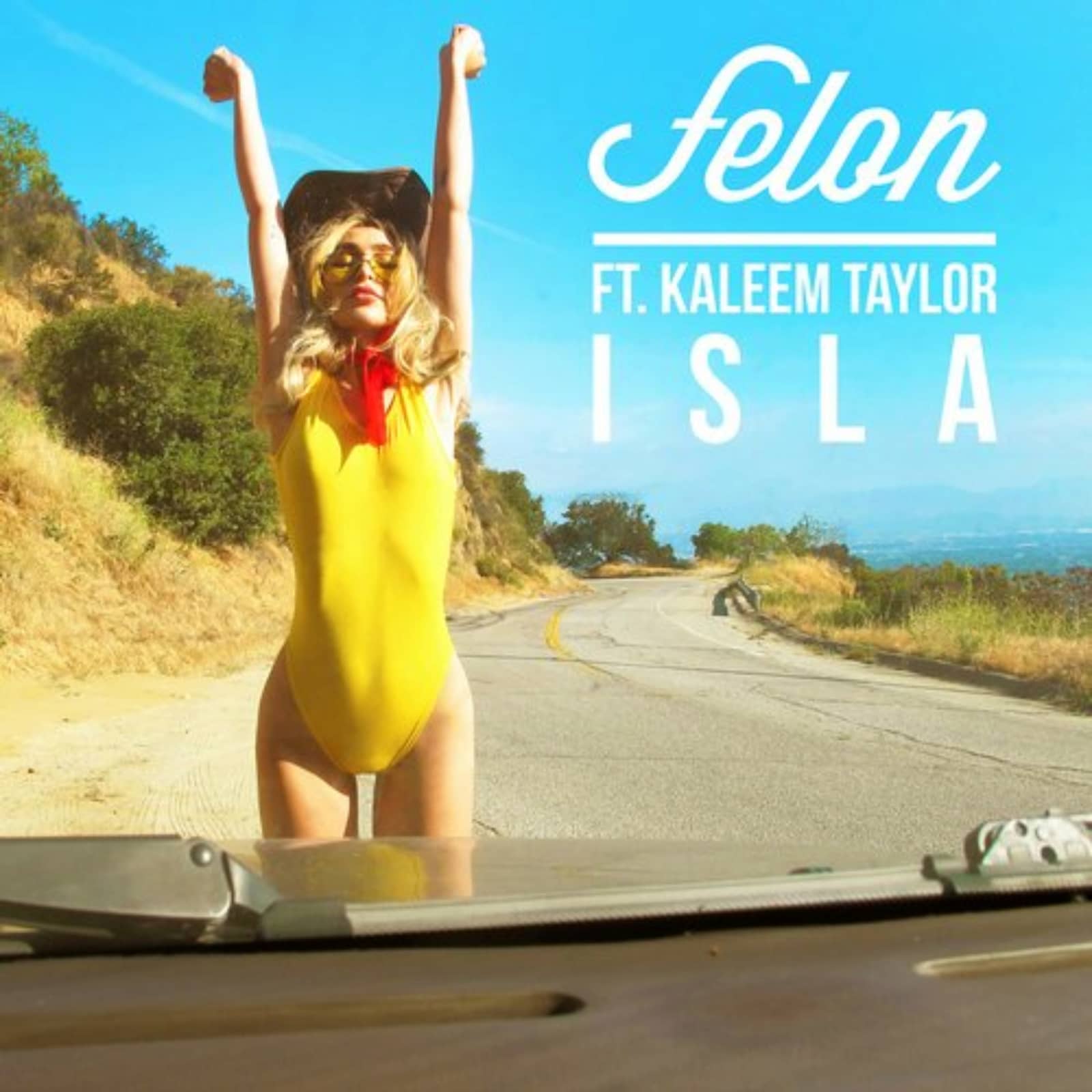 Felon feat. Kaleem Taylor — Isla (Radio Edit)