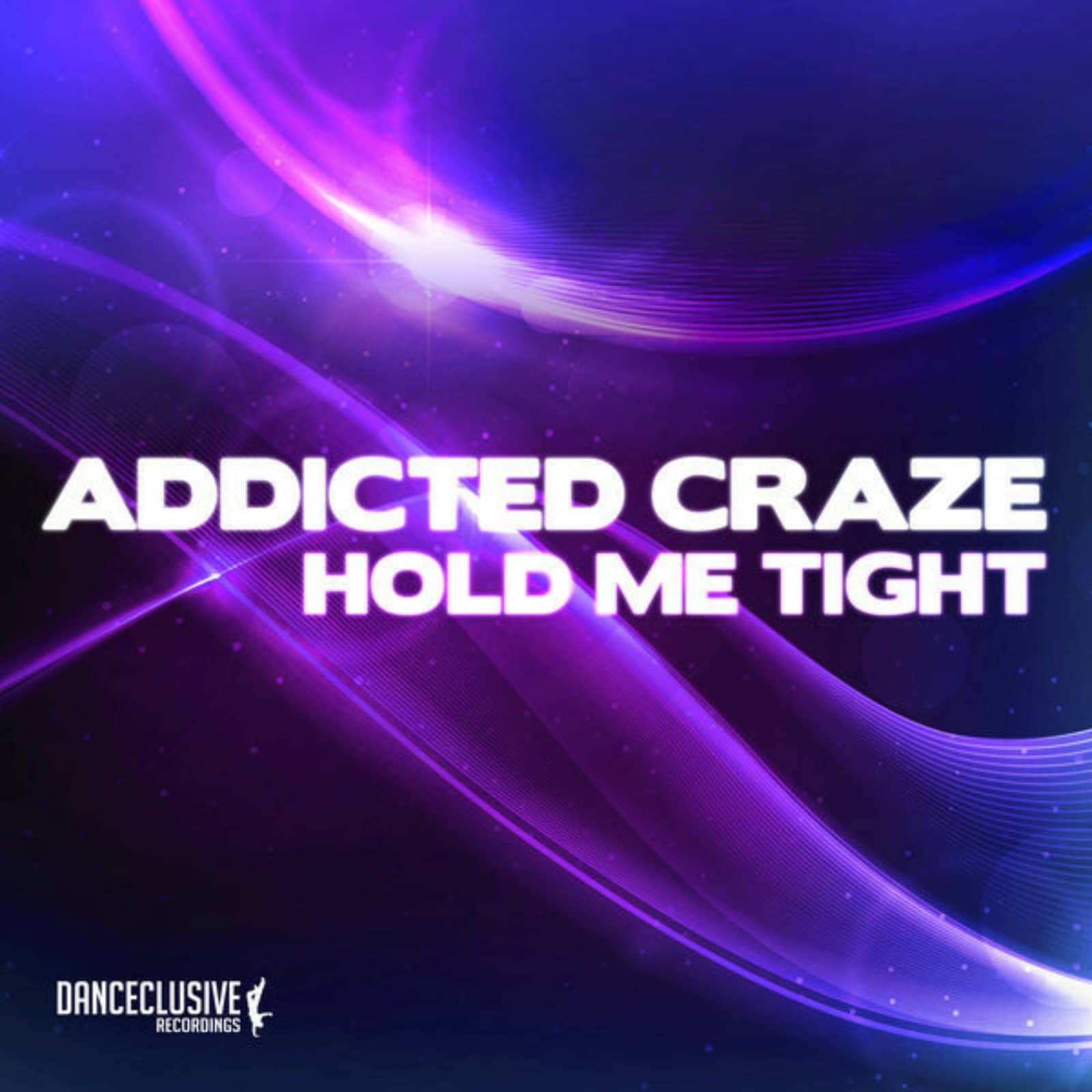 Addicted Craze — Hold Me Tight