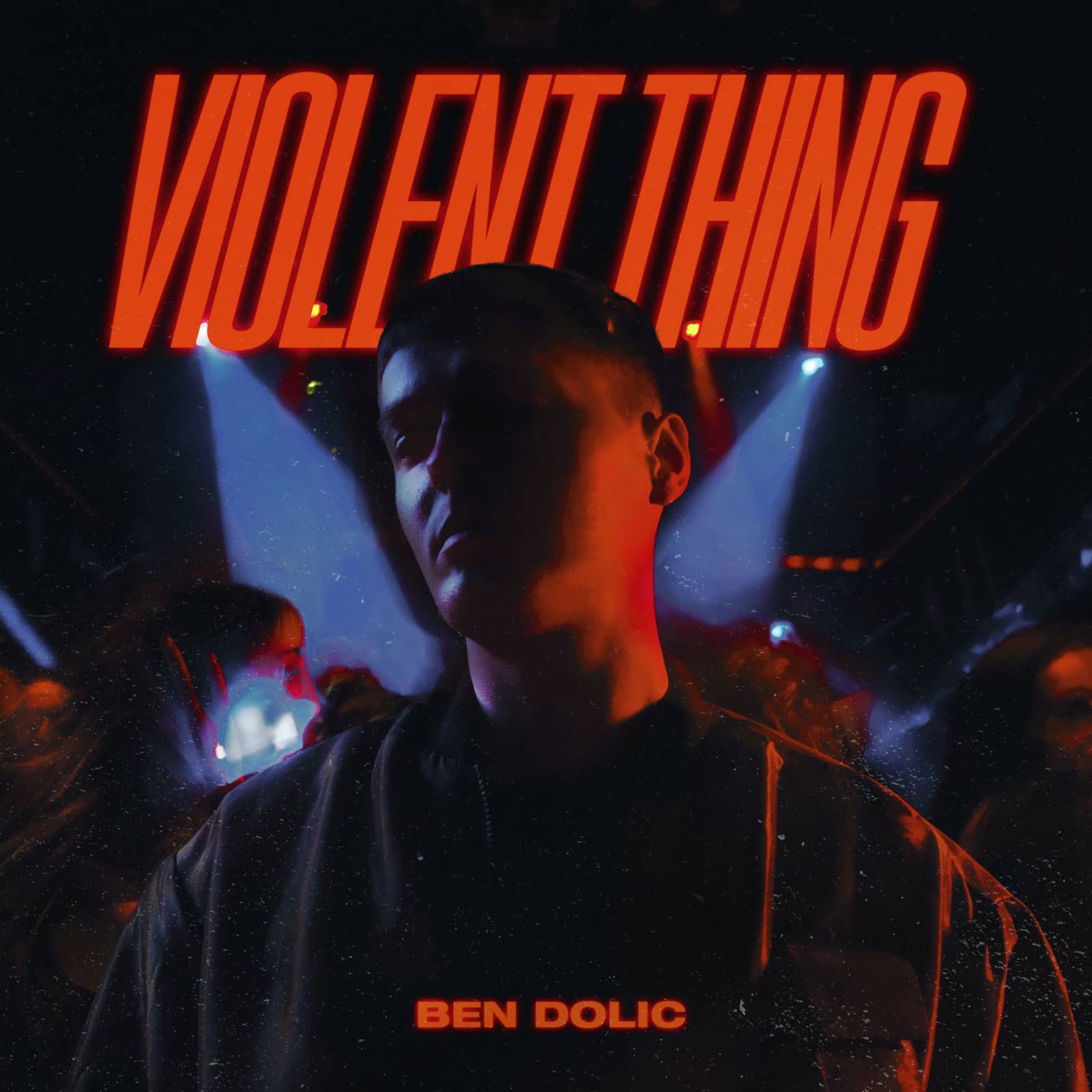 Ben Dolic — Violent Thing