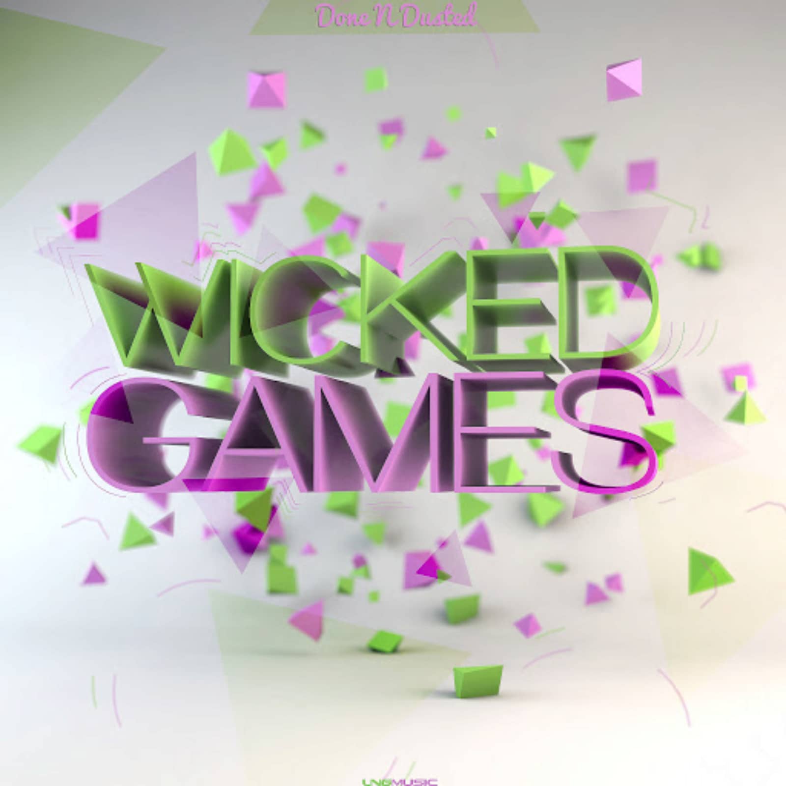 Done N Dusted — Wicked Games (MaLu Project Remix Edit)