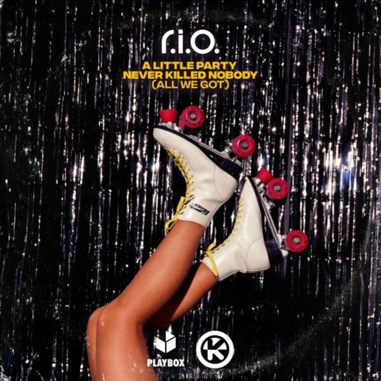 R.I.O. — A Little Party Never Killed Nobody (All We Got)