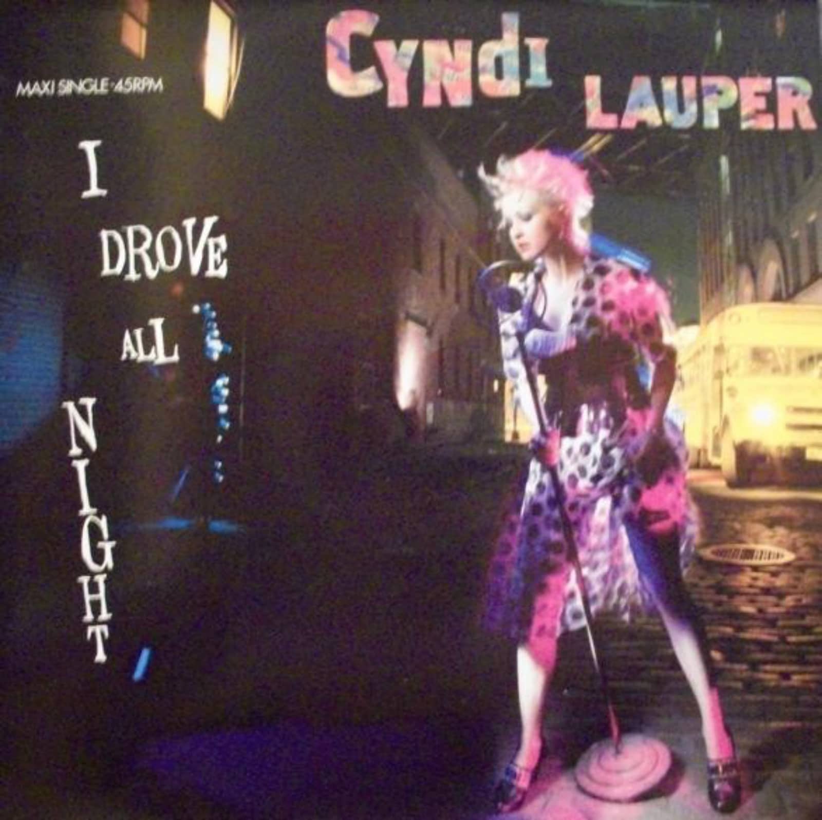 Cyndi Lauper — I Drove All Night