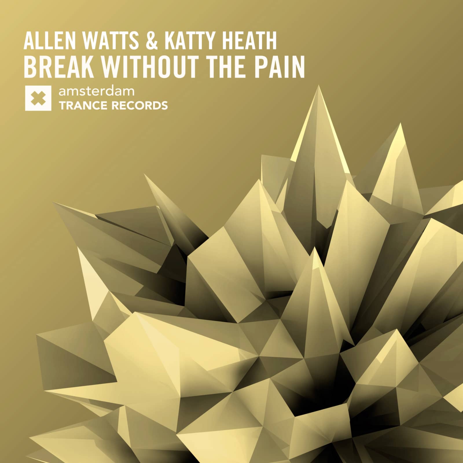 Allen Watts & Katty Heath — Break Without The Pain (Radio Edit)