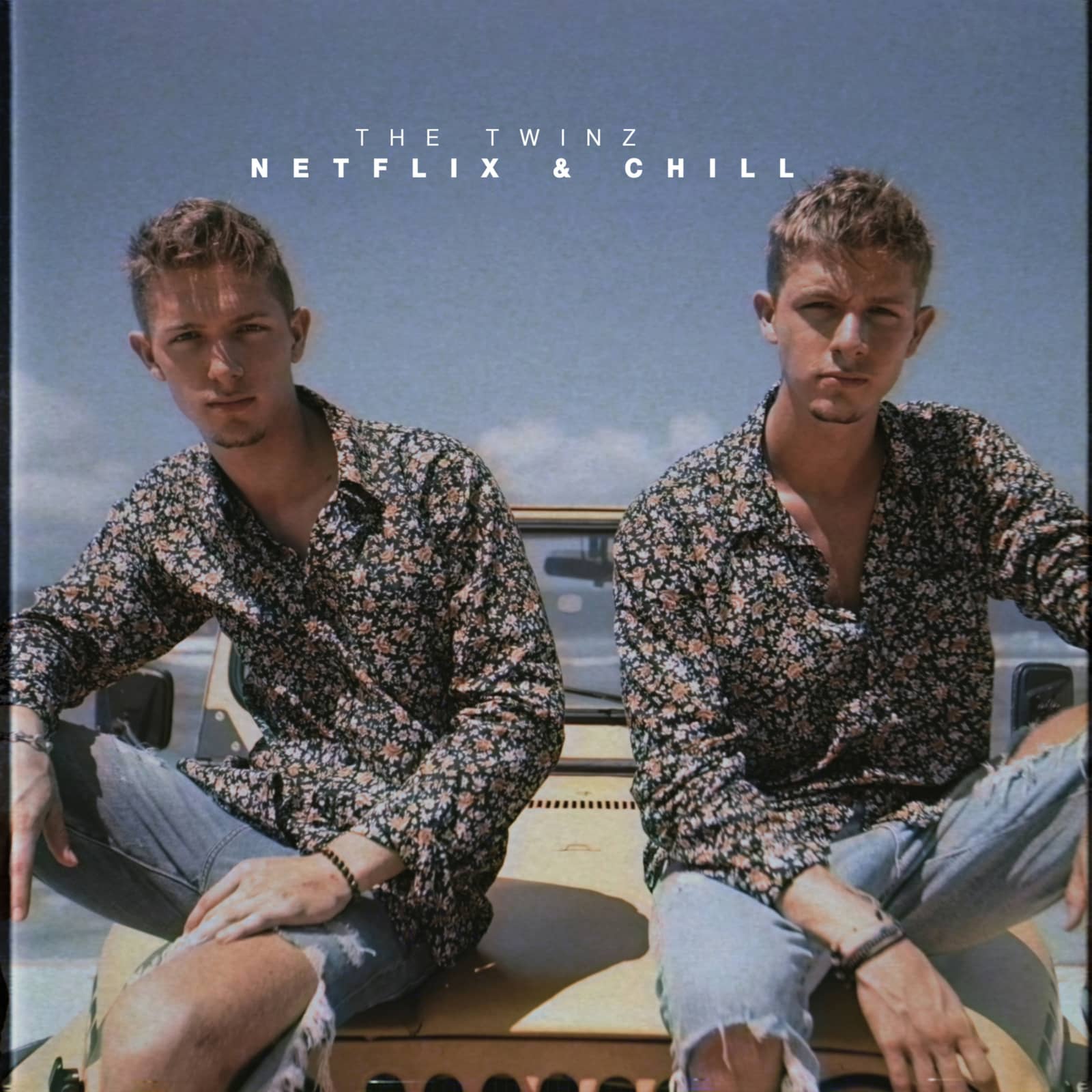 The Twinz — Netflix & Chill (Dance Version)
