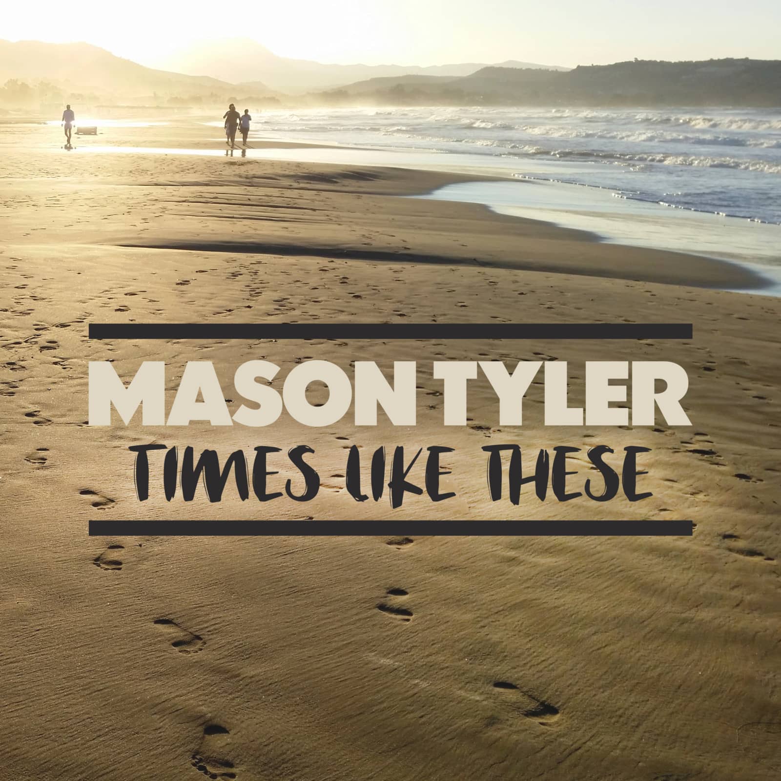 Mason Tyler — Times Like These