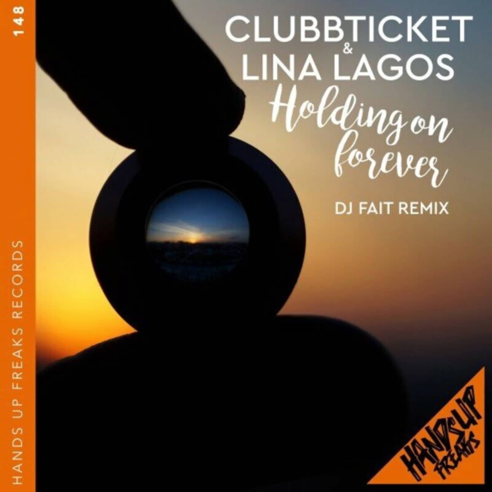 Clubbticket & Lina Lagos — Holding on Forever (DJ Fait Mix Extended)