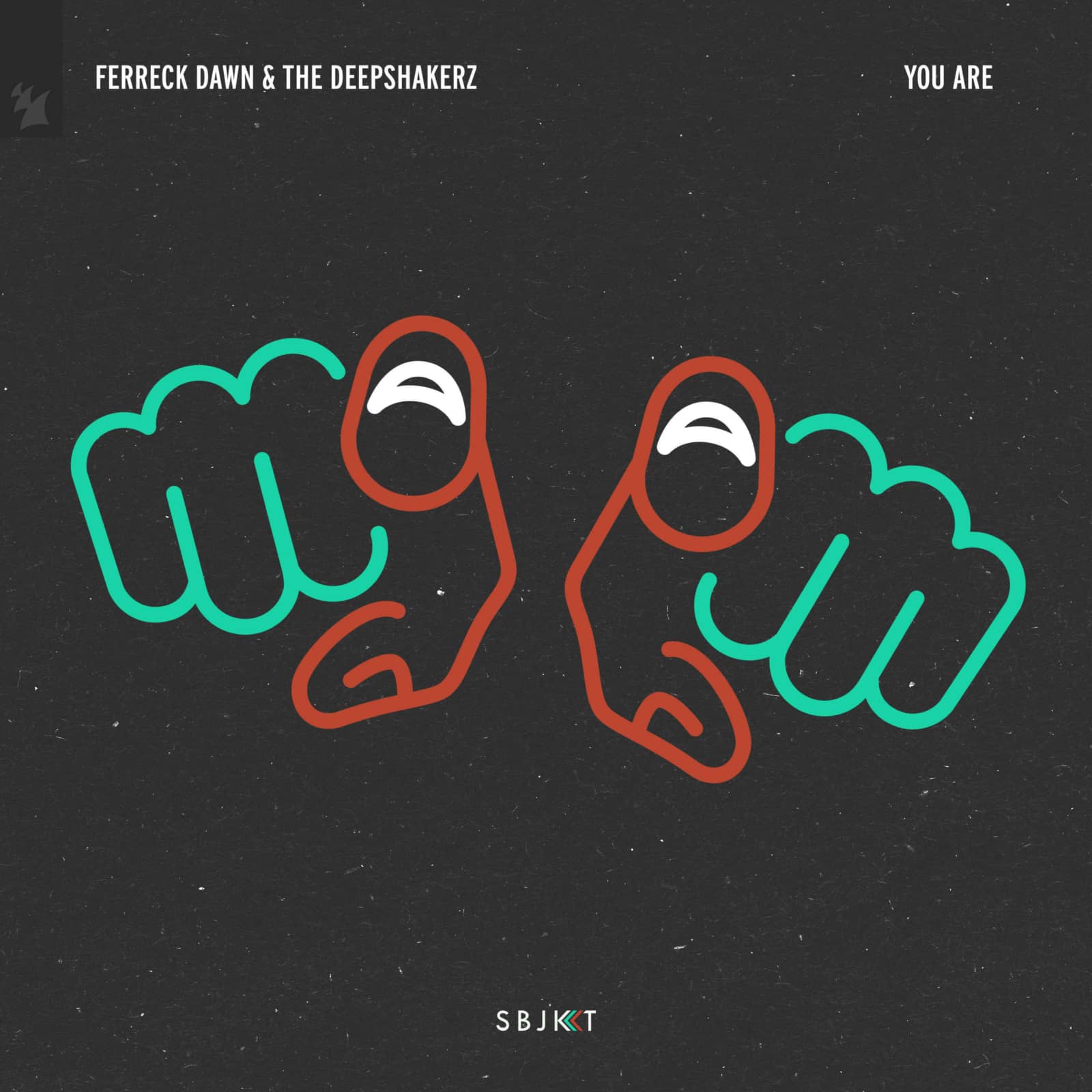 Ferreck Dawn & The Deepshakerz — You Are