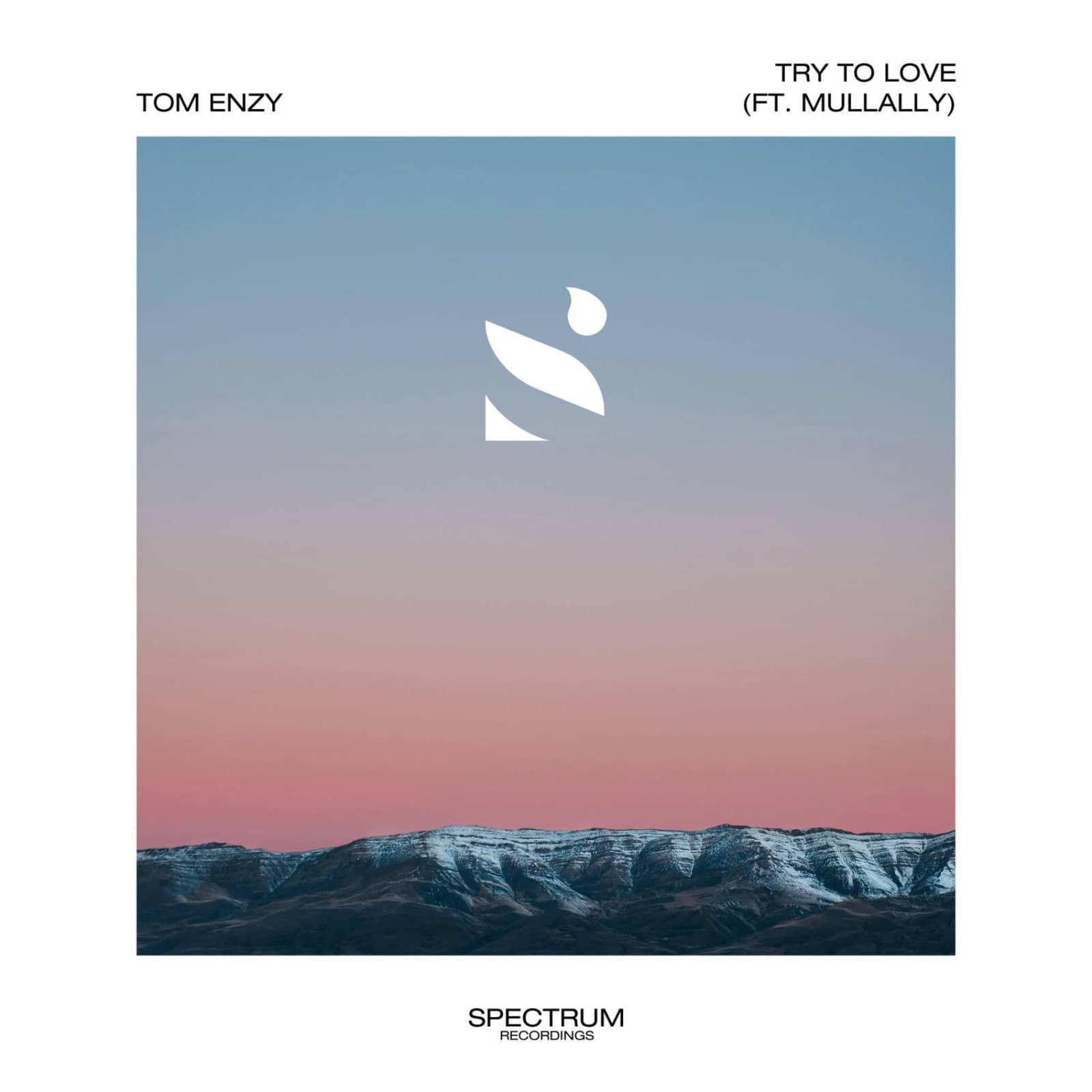 Tom Enzy, Mullally — Try To Love (Original Mix)