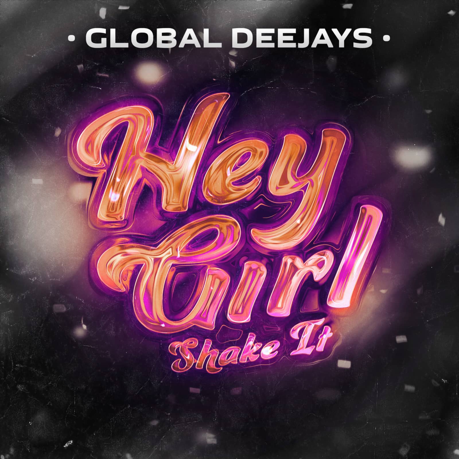 Global Deejays — Hey Girl (Shake It)