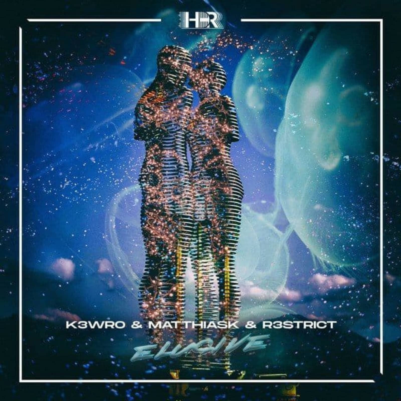 K3WRO & MatthiasK & R3strict — Elusive