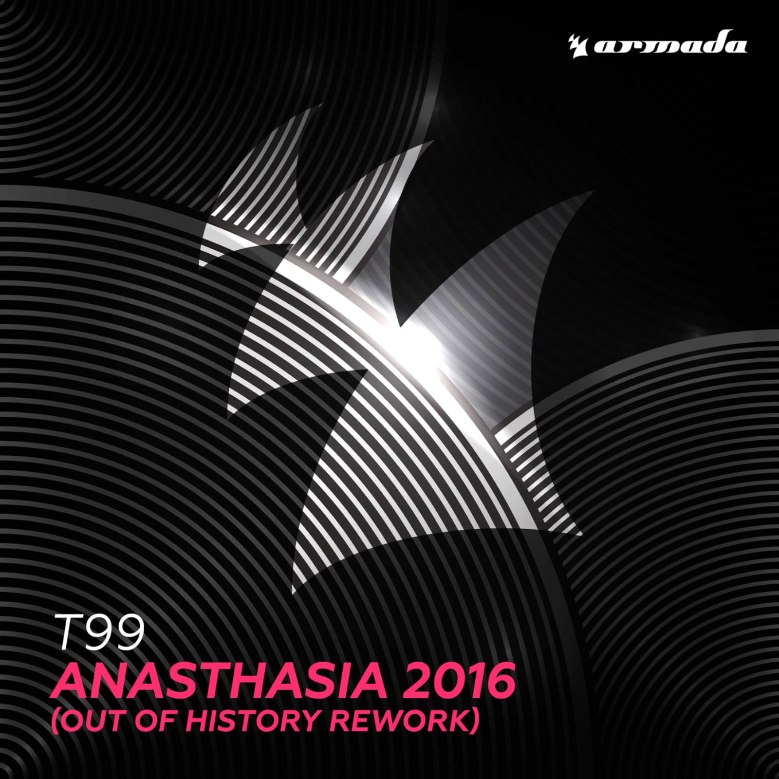 T99 — Anasthasia 2016 (Out Of History Rework)