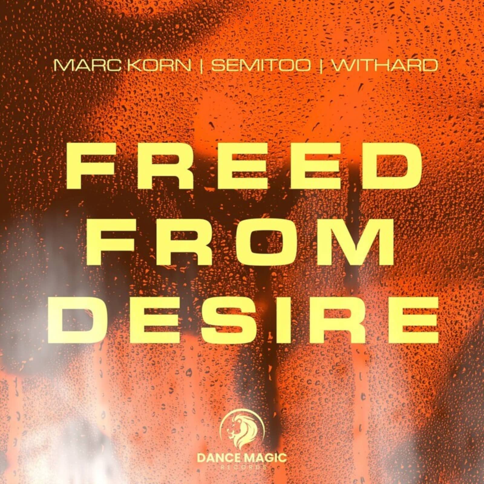 Marc Korn & Semitoo Feat. Withard — Freed from Desire (Hypertechno Edit)