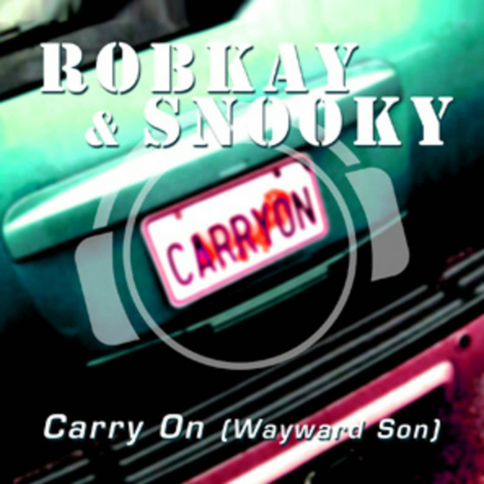 RobKay & Snooky — Carry On (Wayward Son) (Silver Nikan Remix Edit)