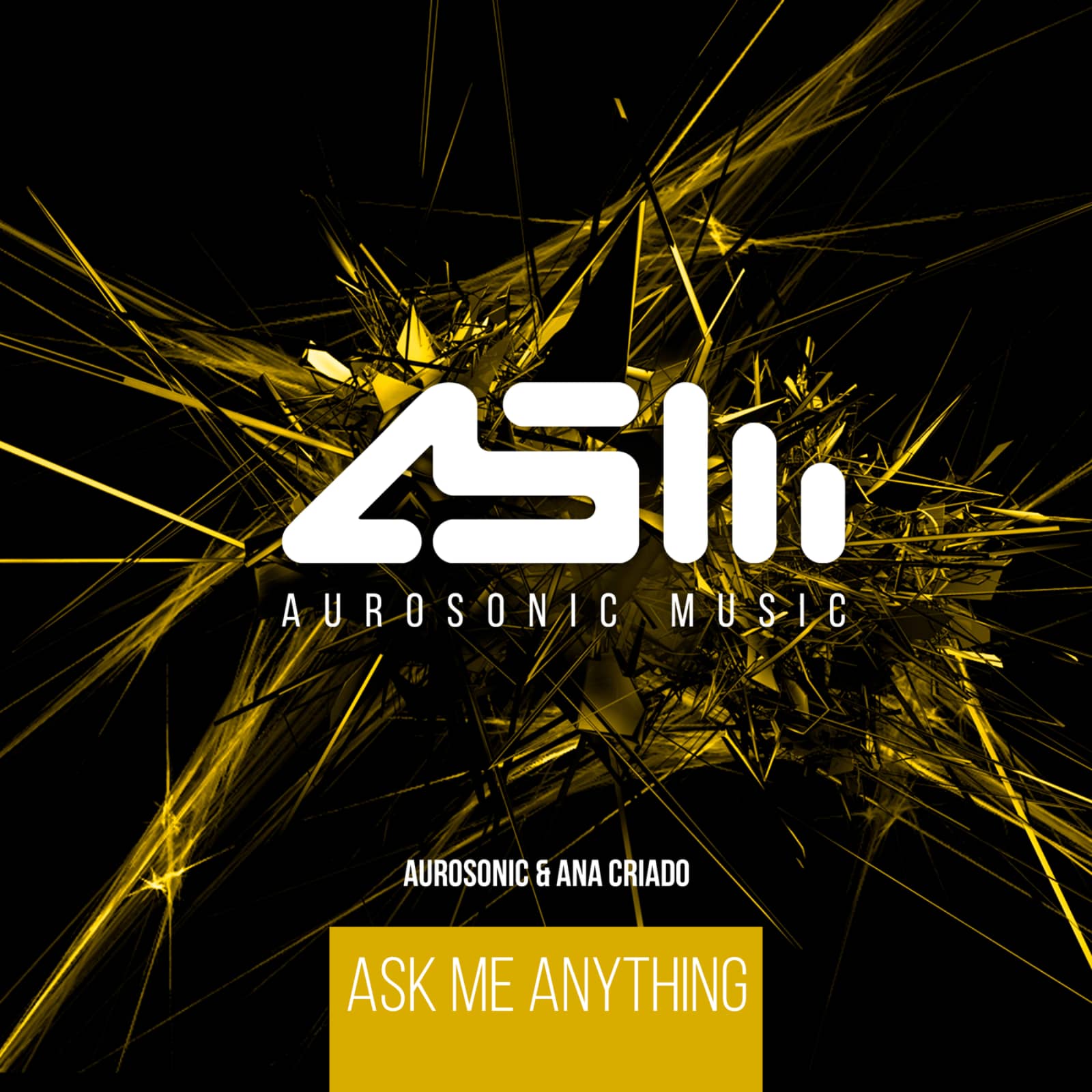 Aurosonic & Ana Criado — Ask Me Anything (Robert Nickson Remix)