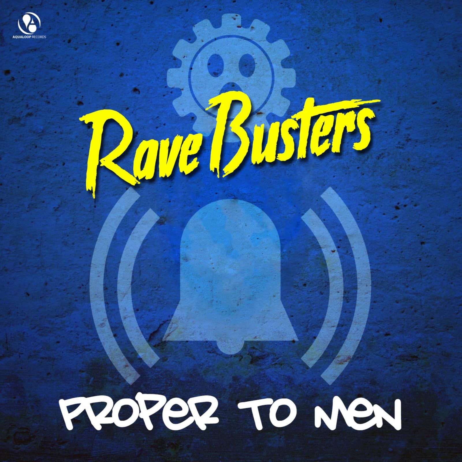 Rave Buster — Proper To Men
