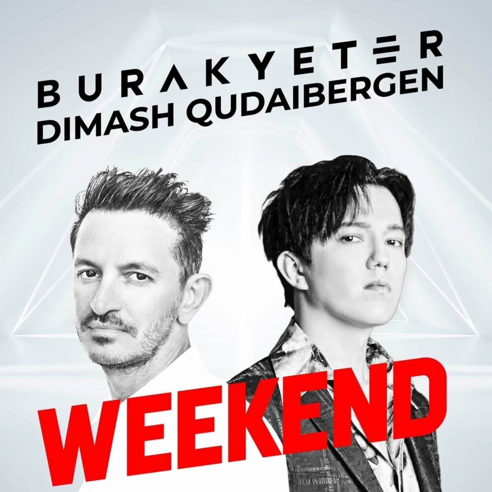Burak Yeter feat. Dimash Qudaibergen — Weekend