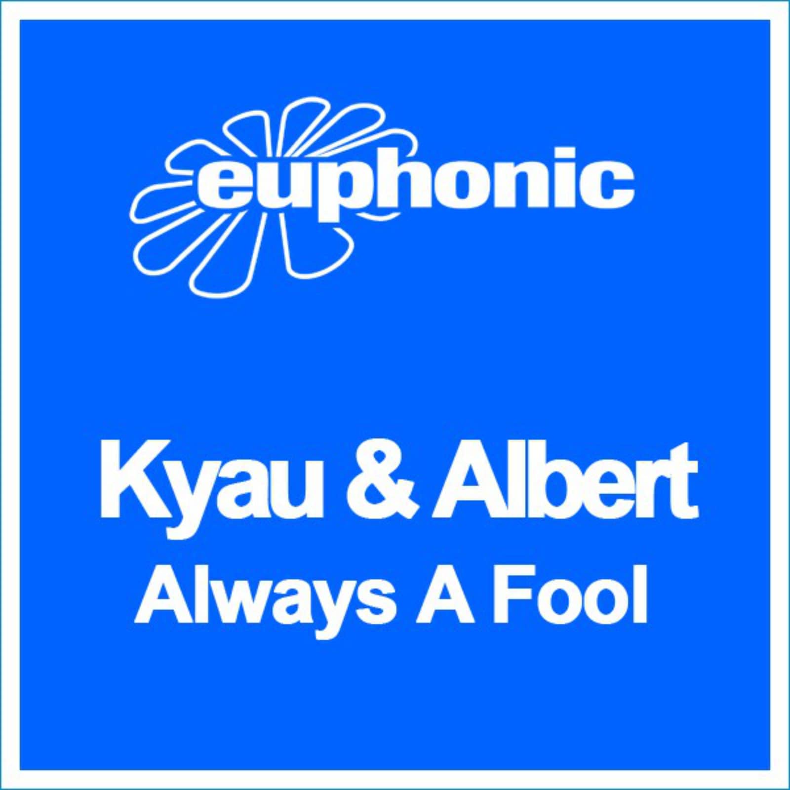 Kyau & Albert — Always a Fool (Stoneface & Terminal remix)
