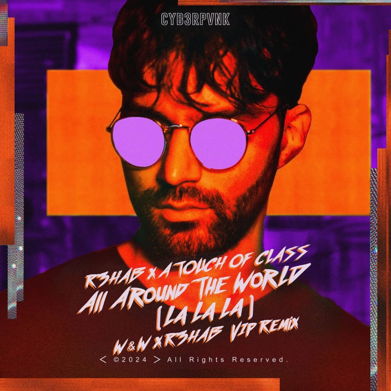 R3hab & A Touch Of Class — All Around The World (La La La) (W&W x R3hab VIP Remix)