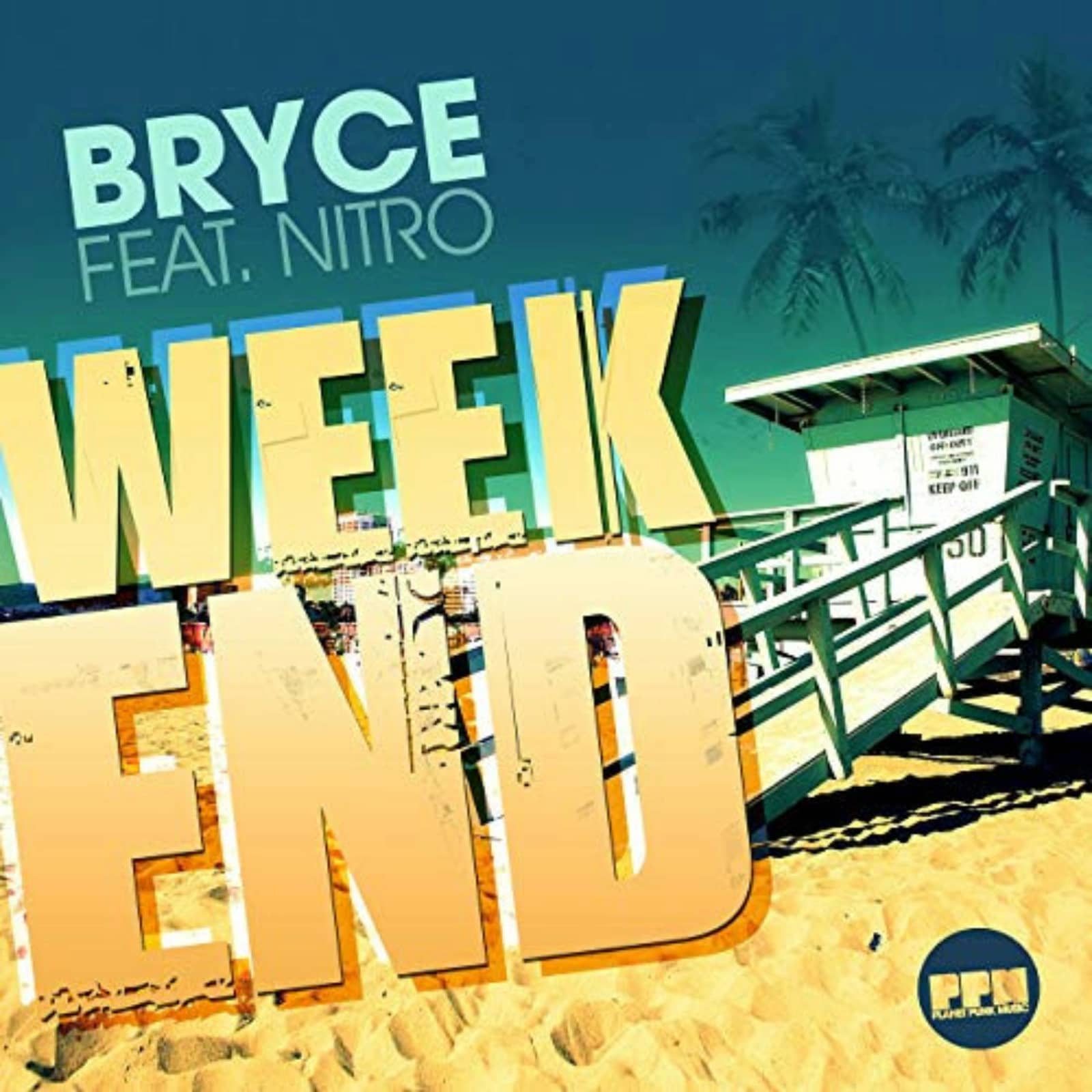 Bryce feat. Nitro — Weekend (Bodybangers Mix)