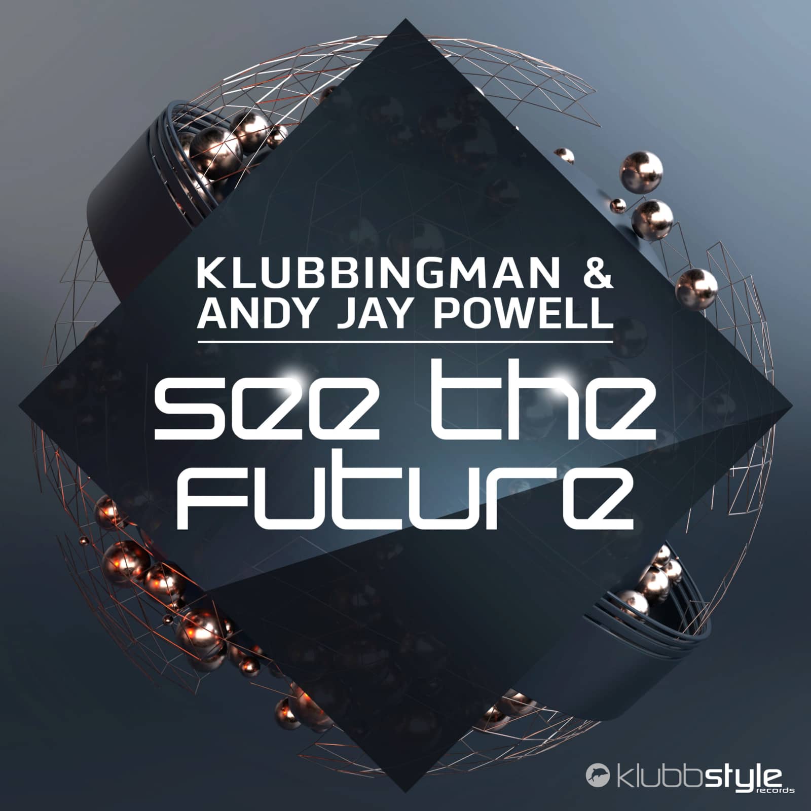 Klubbingman And Andy Jay Powell — See The Future (VIP Extended Mix)
