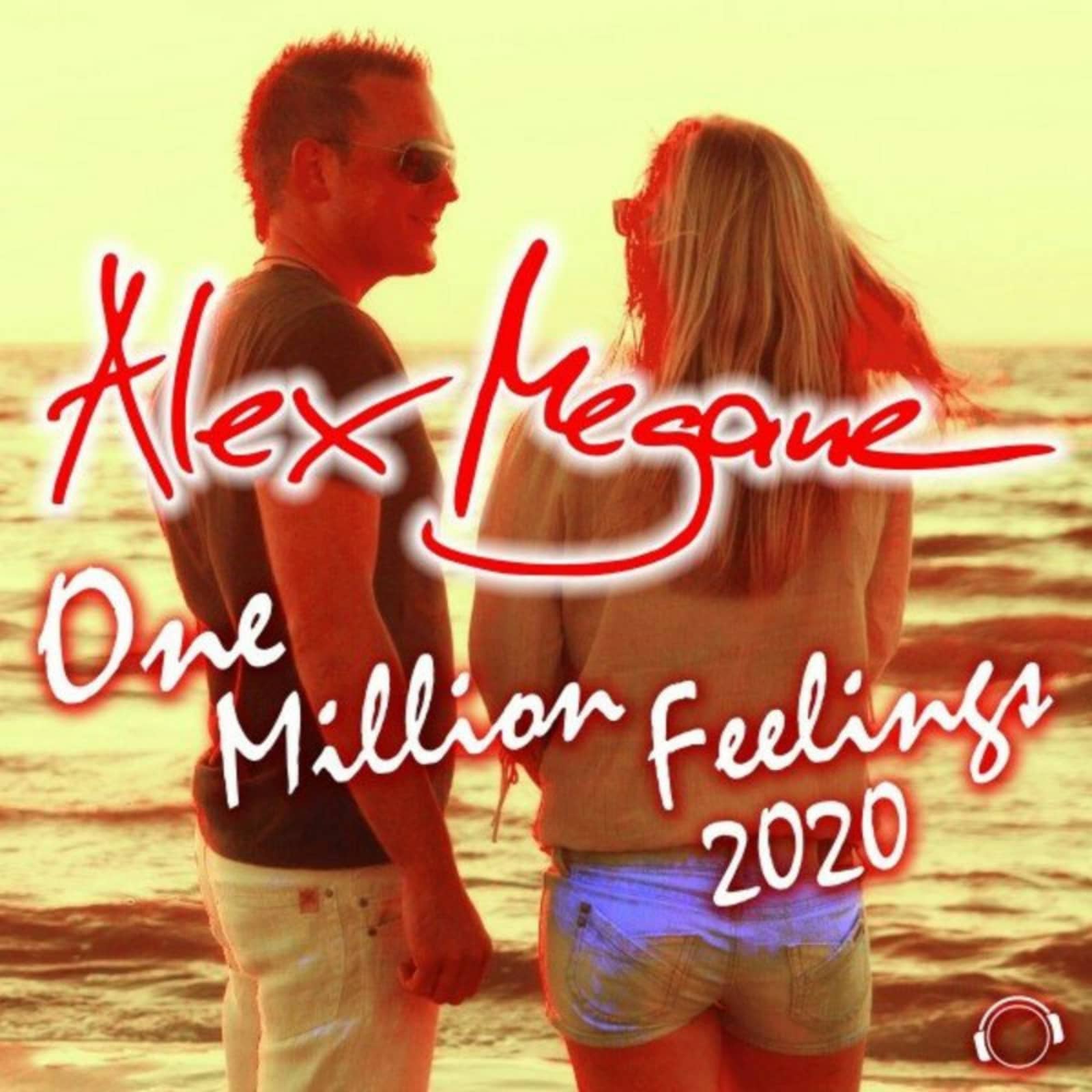 Alex Megane — One Million Feelings 2020