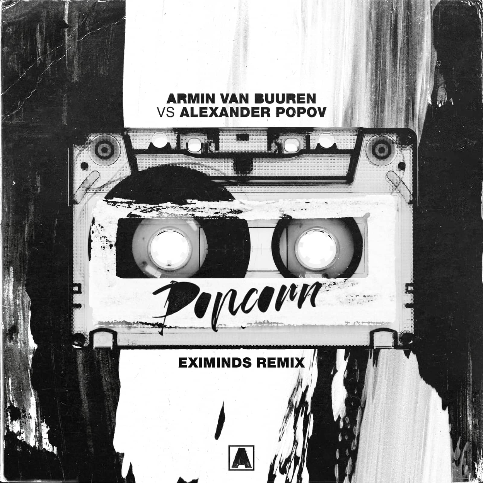 Armin van Buuren vs. Alexander Popov — Popcorn (Eximinds Extended Remix)