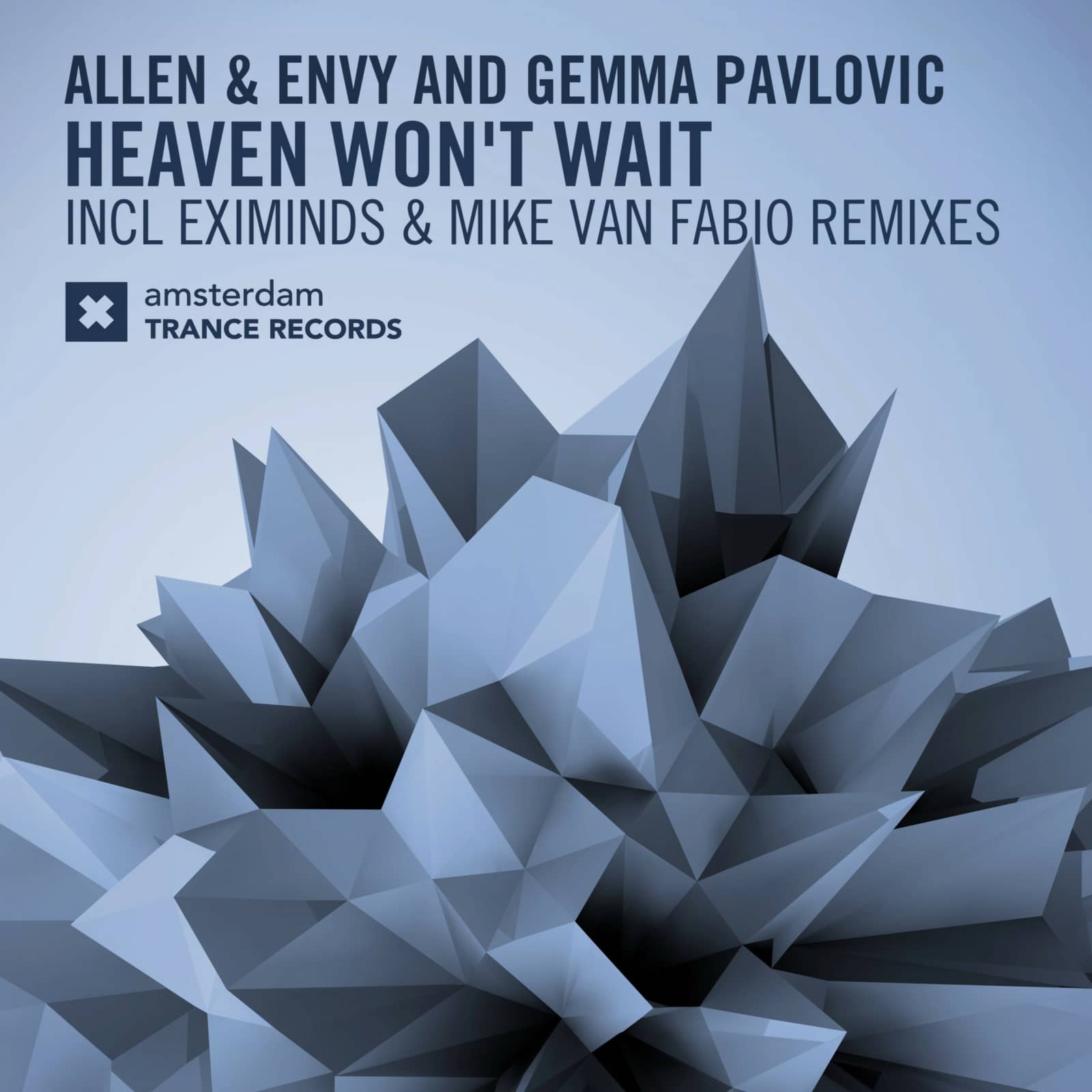 Allen & Envy & Gemma Pavlovic — Heaven Won't Wait (Mike Van Fabio Remix)