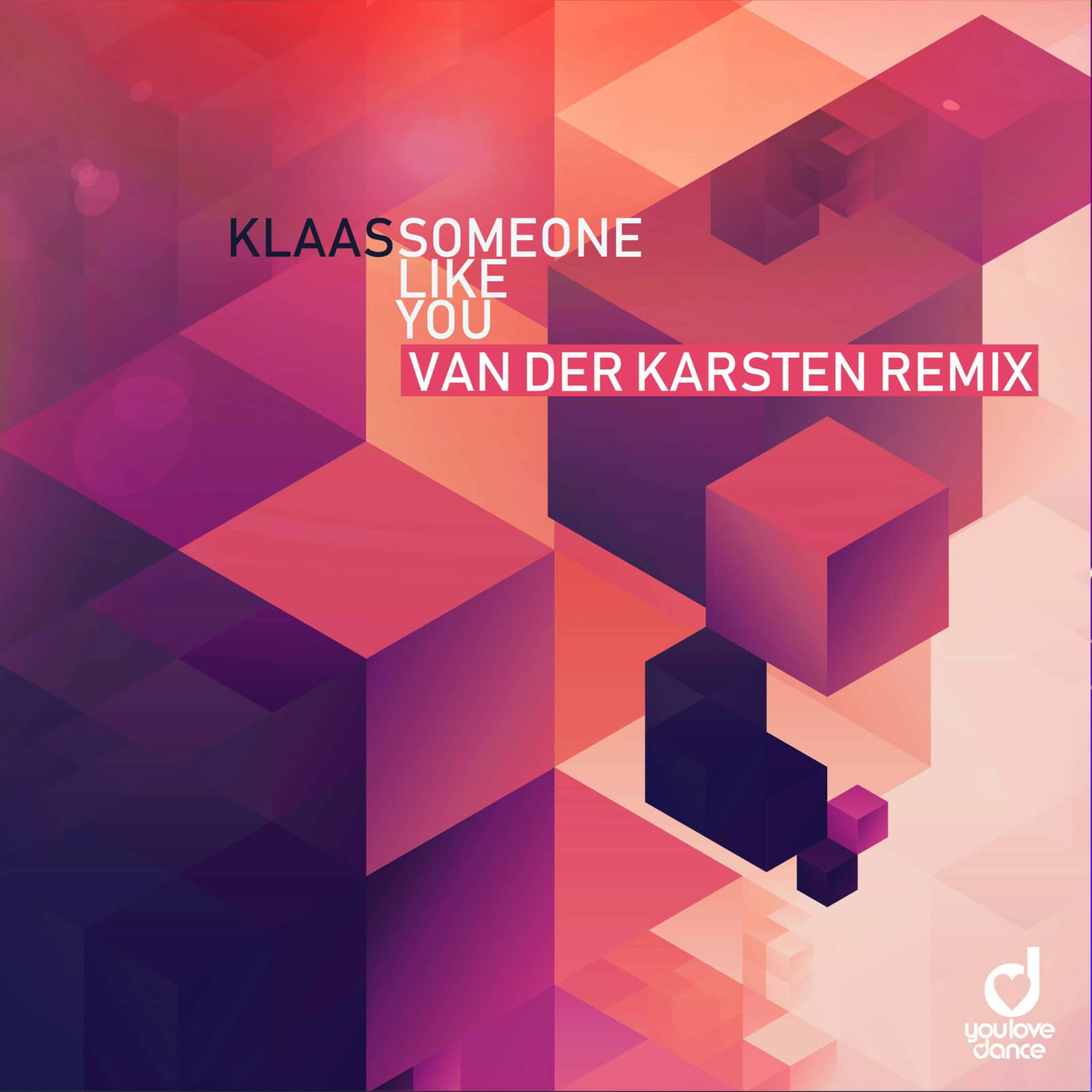 Klaas — Someone Like You (Van Der Karsten Remix)