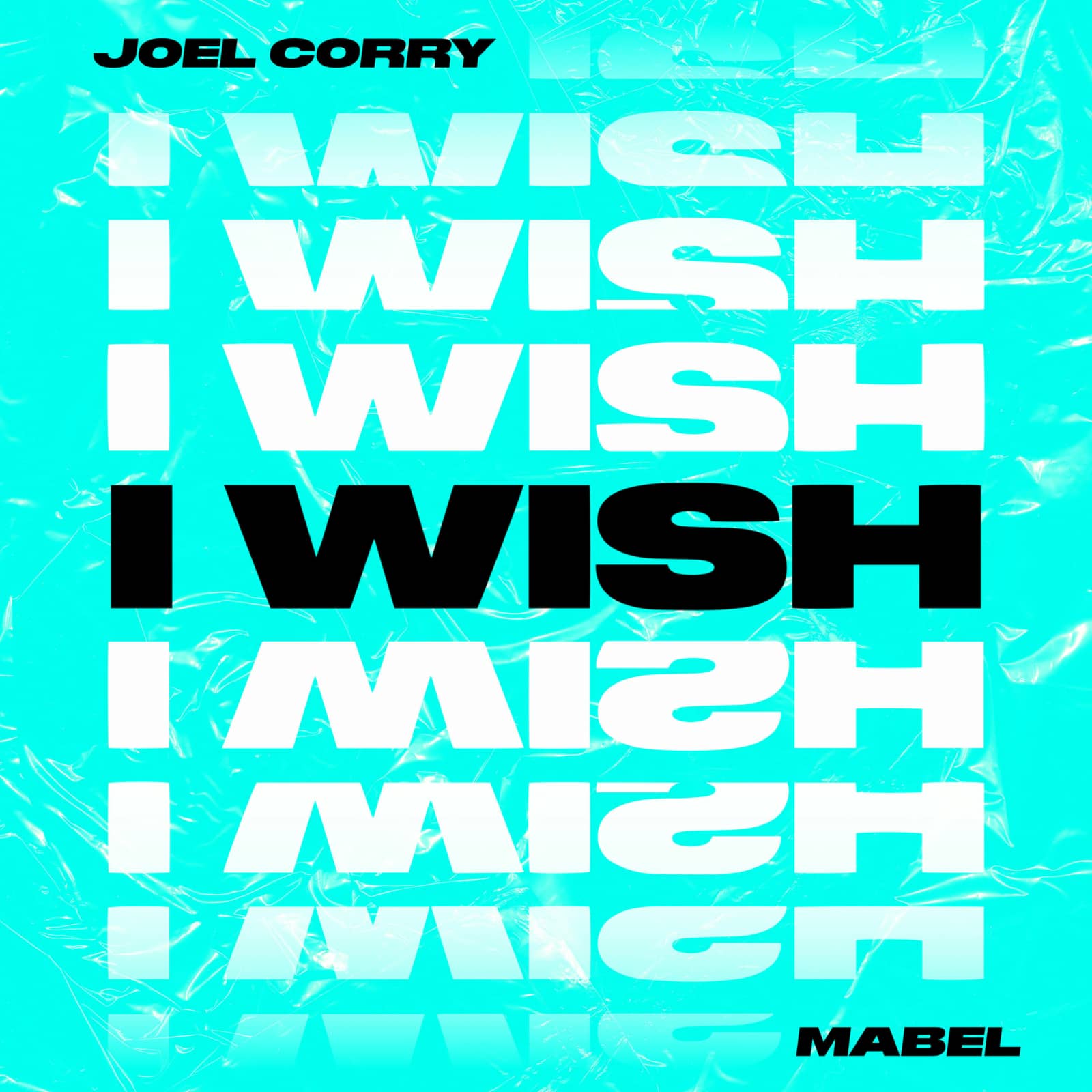 Joel Corry — I Wish (feat. Mabel) (VIP Mix)