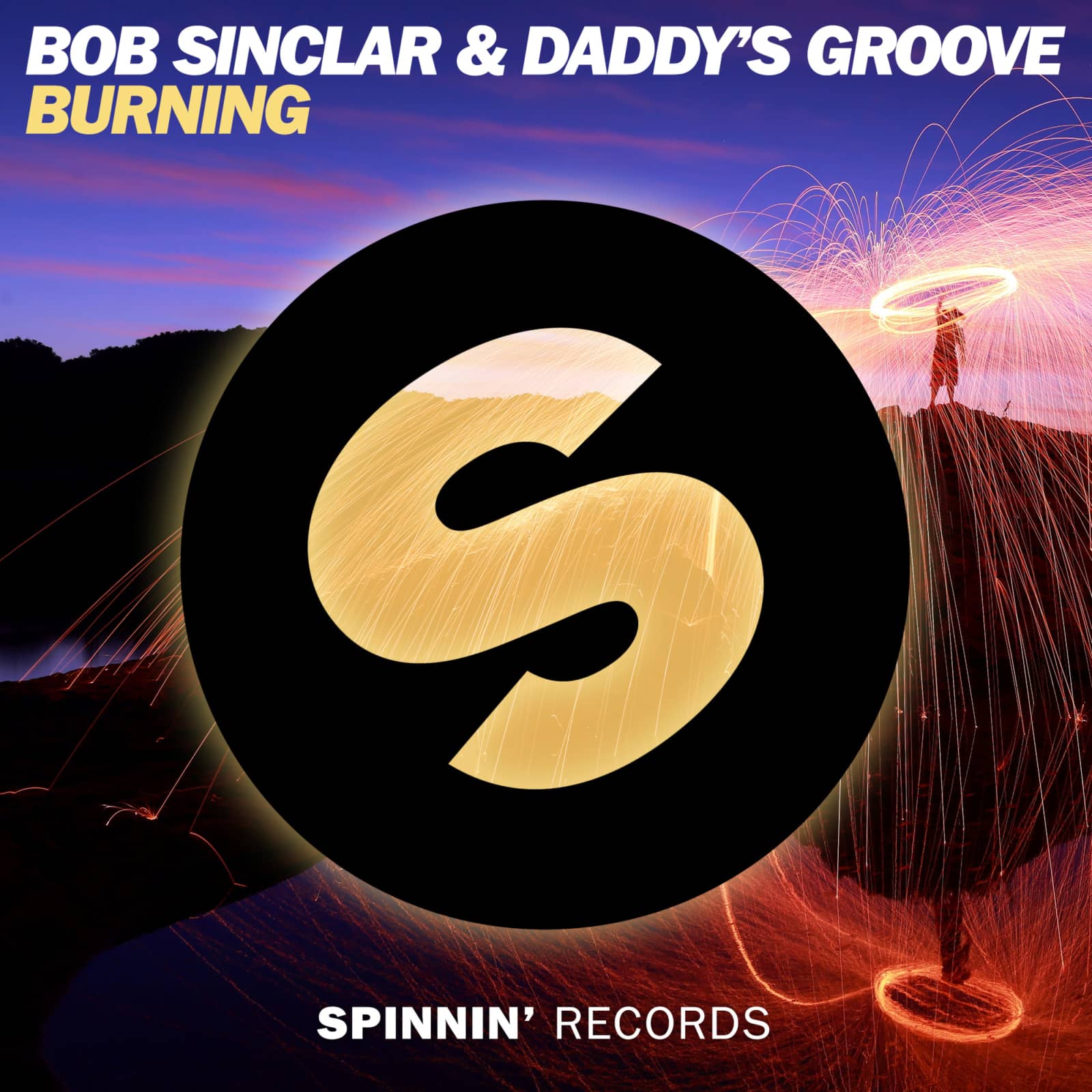 Bob Sinclar & Daddy’s Groove — Burning
